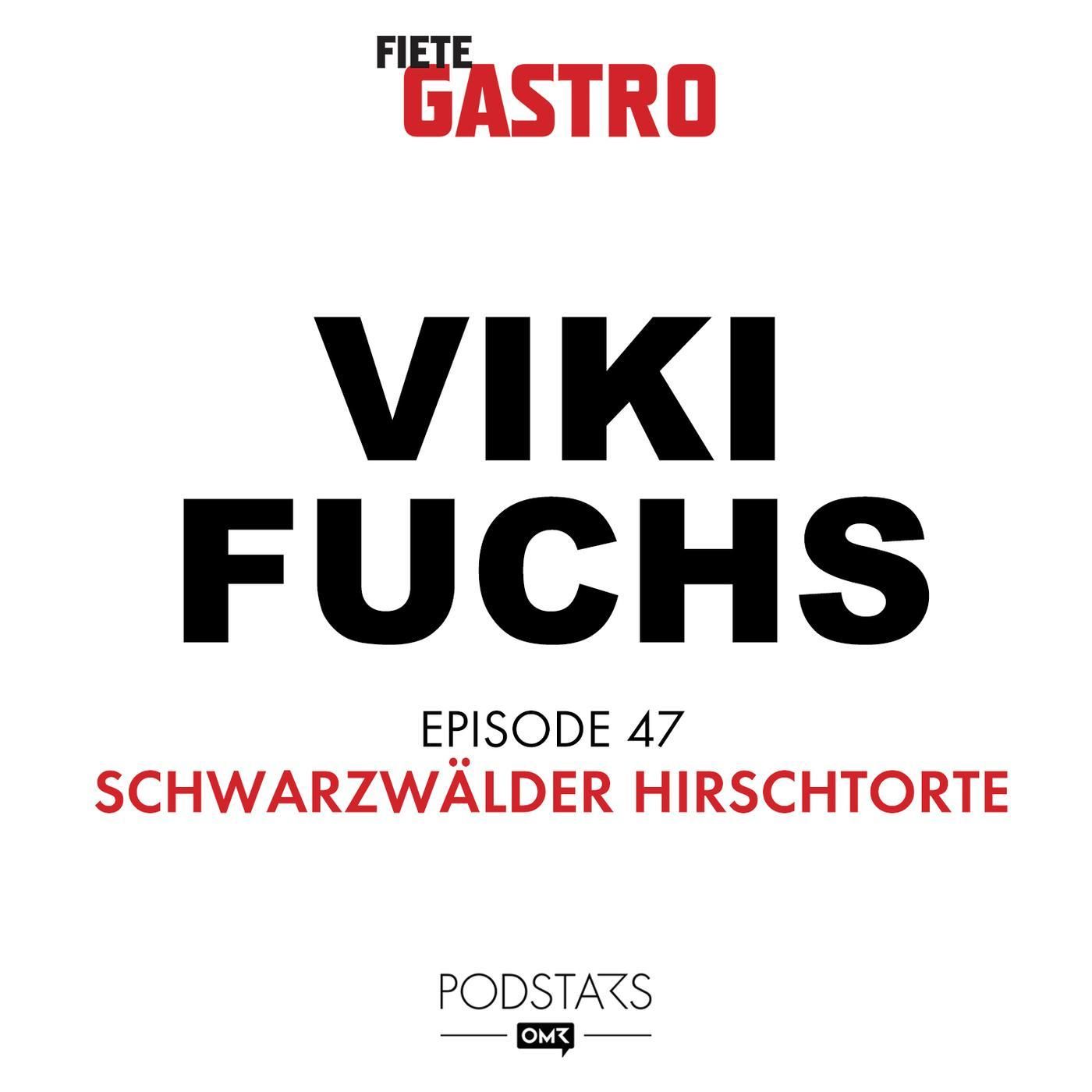 #47 Schwarzwälder Hirschtorte - mit Viki Fuchs