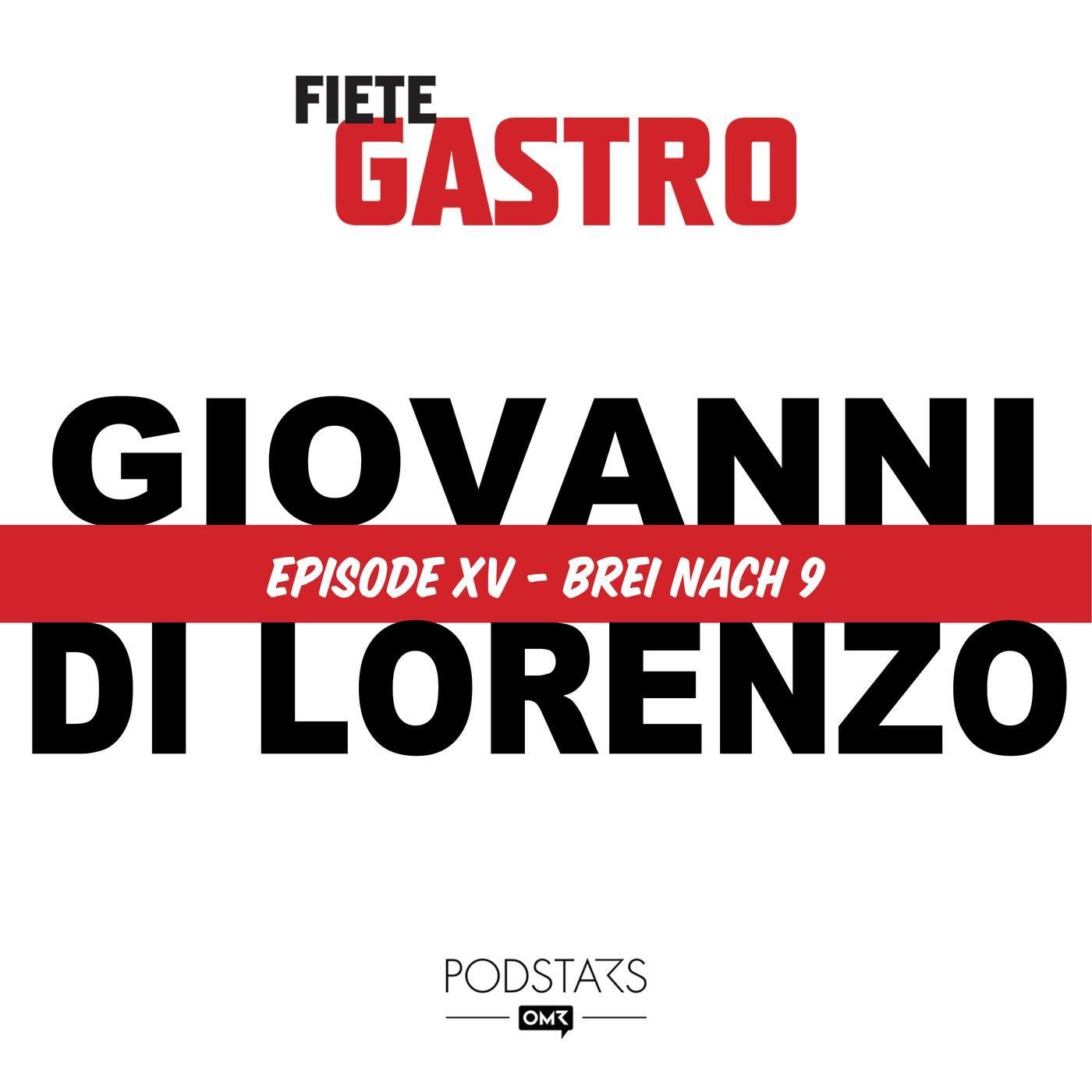 #15 Brei nach 9 - mit Giovanni di Lorenzo