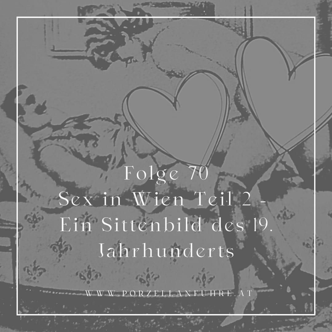 POFU70: Sex in Wien Teil 2 - Ein Sittenbild des 19. Jahrhunderts
