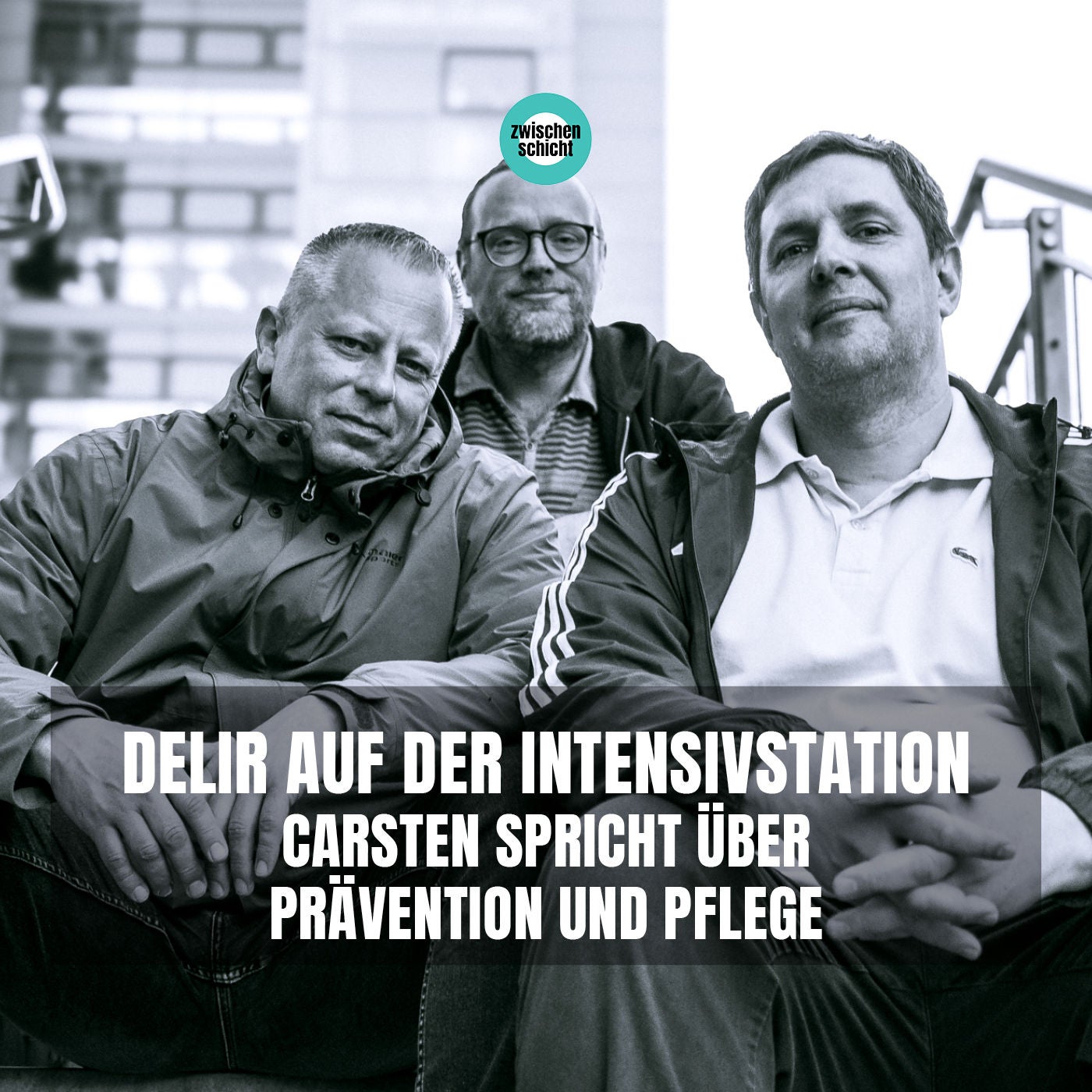 Delir auf der Intensivstation – Carsten über Prävention, Pflege und den Alltag