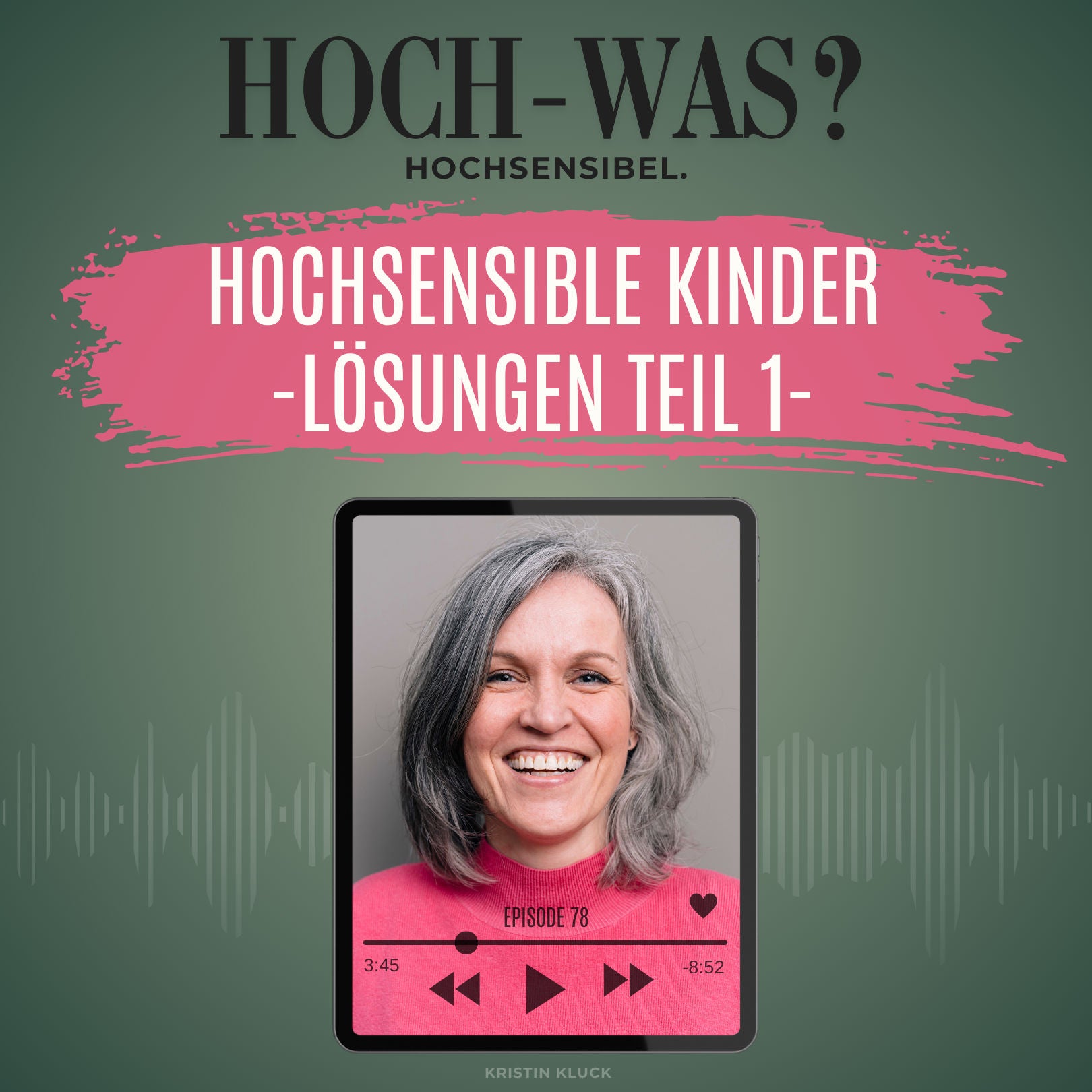 Hochsensible Kinder. | Lösungsansätze Teil 1