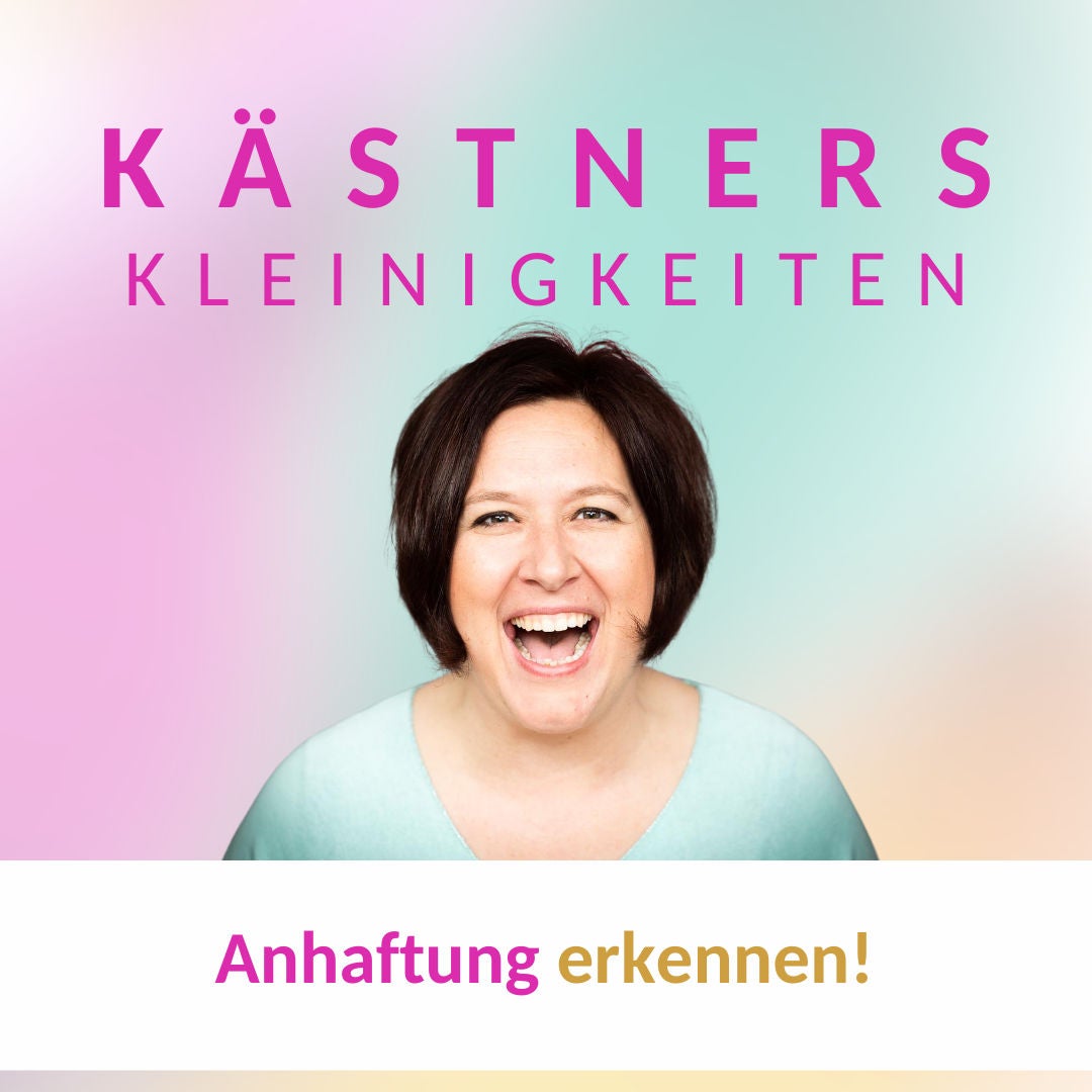 #72 Anhaftung erkennen