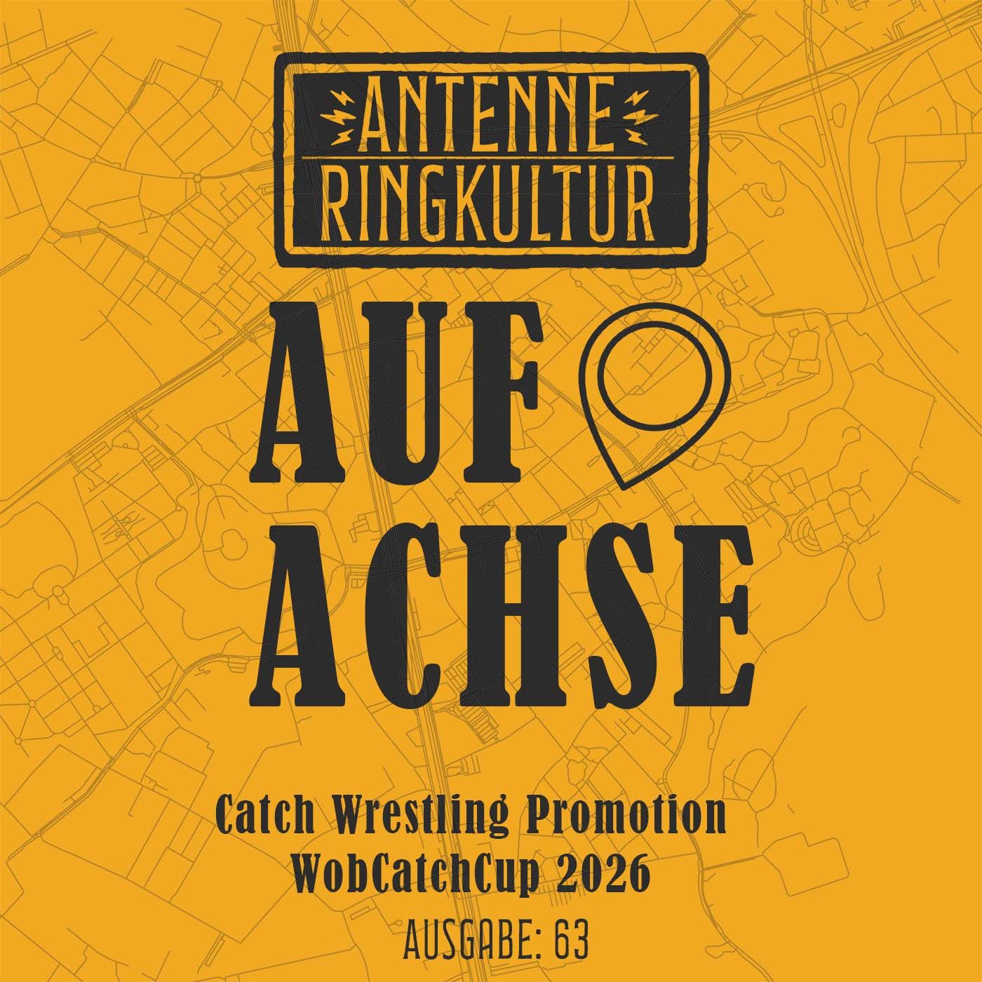 Antenne Ringkultur [Ausgabe 63]: Auf Achse "CWP WobCatchCup 2026"