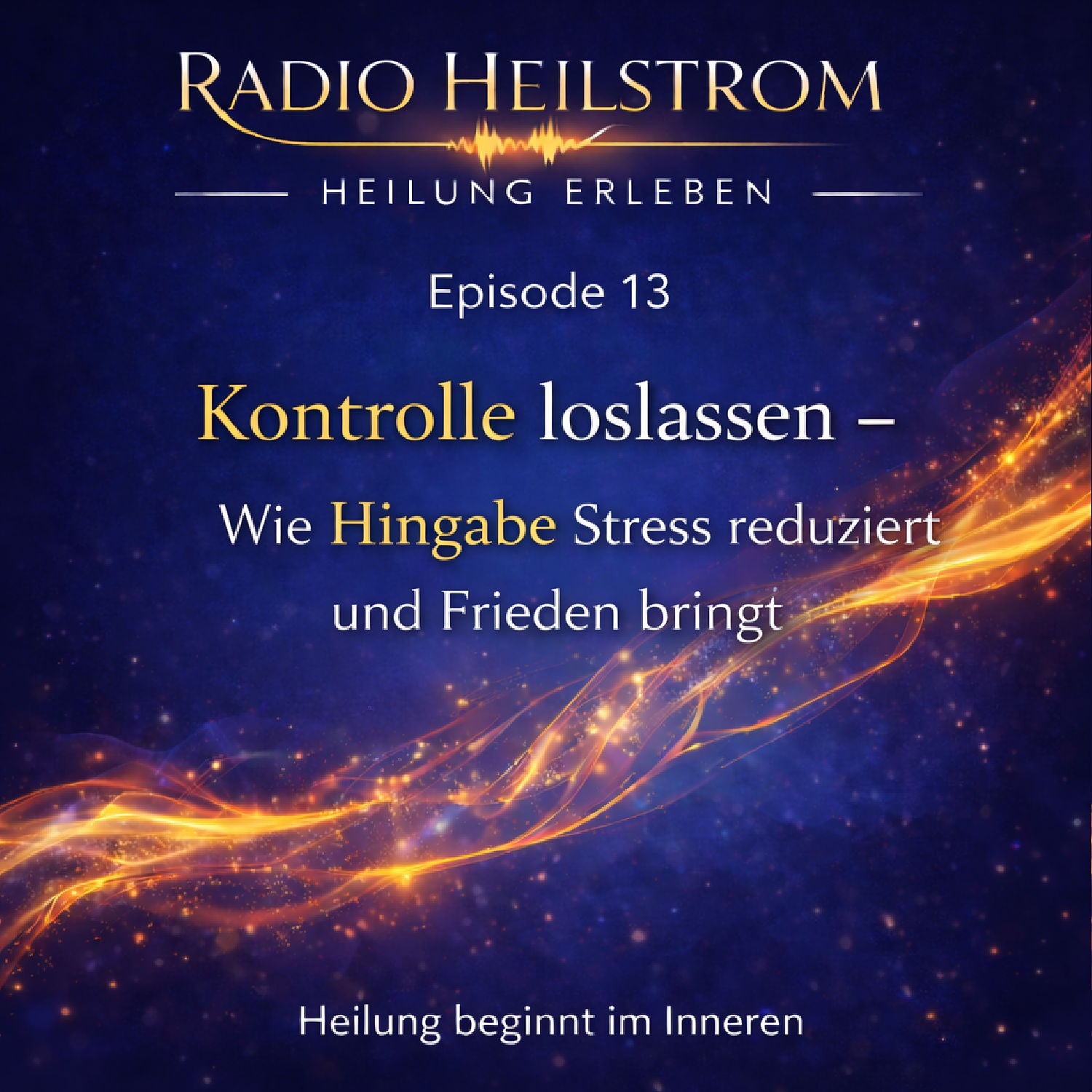 Episode 13 - Kontrolle loslassen