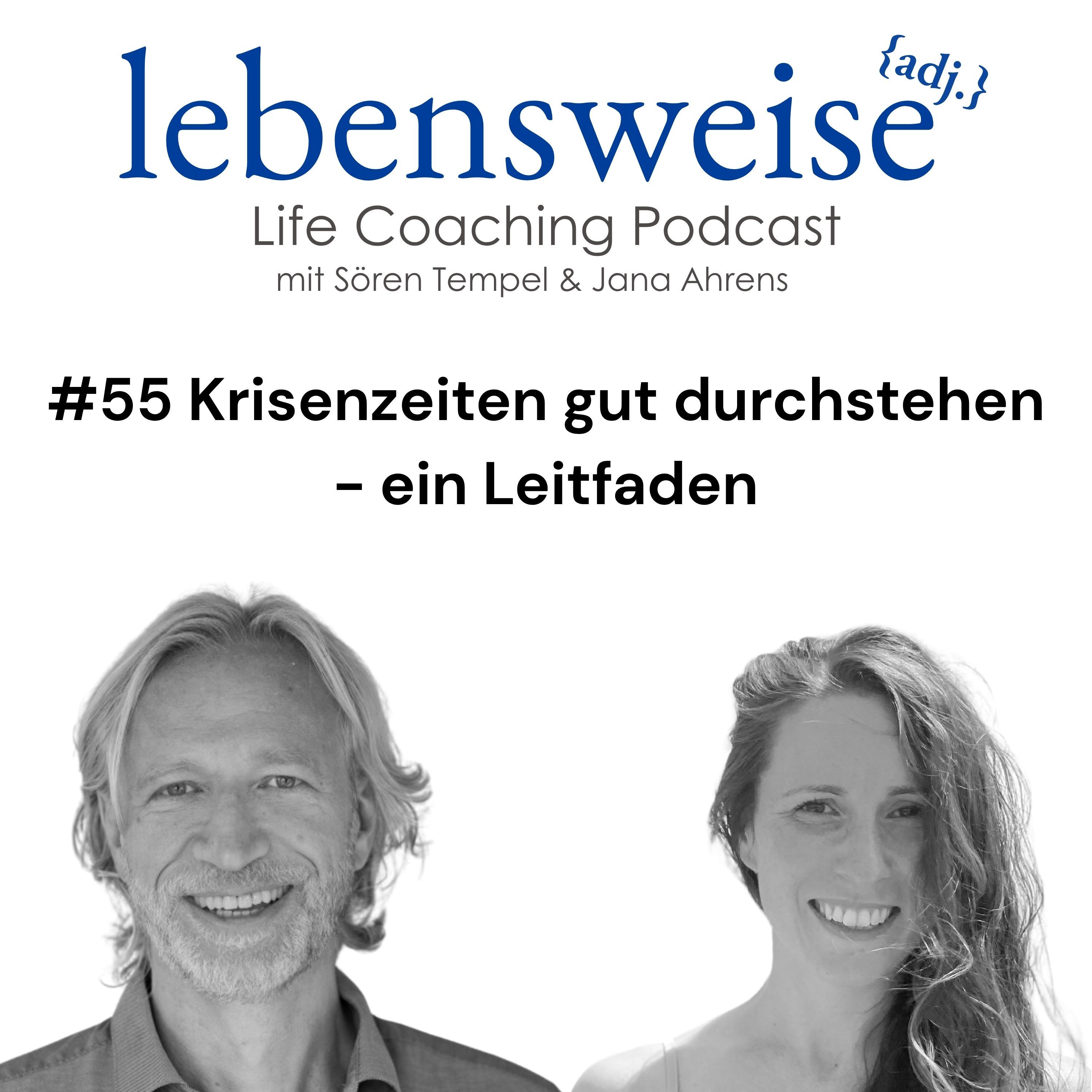 #55 Krisenzeiten gut durchstehen - ein Leitfaden