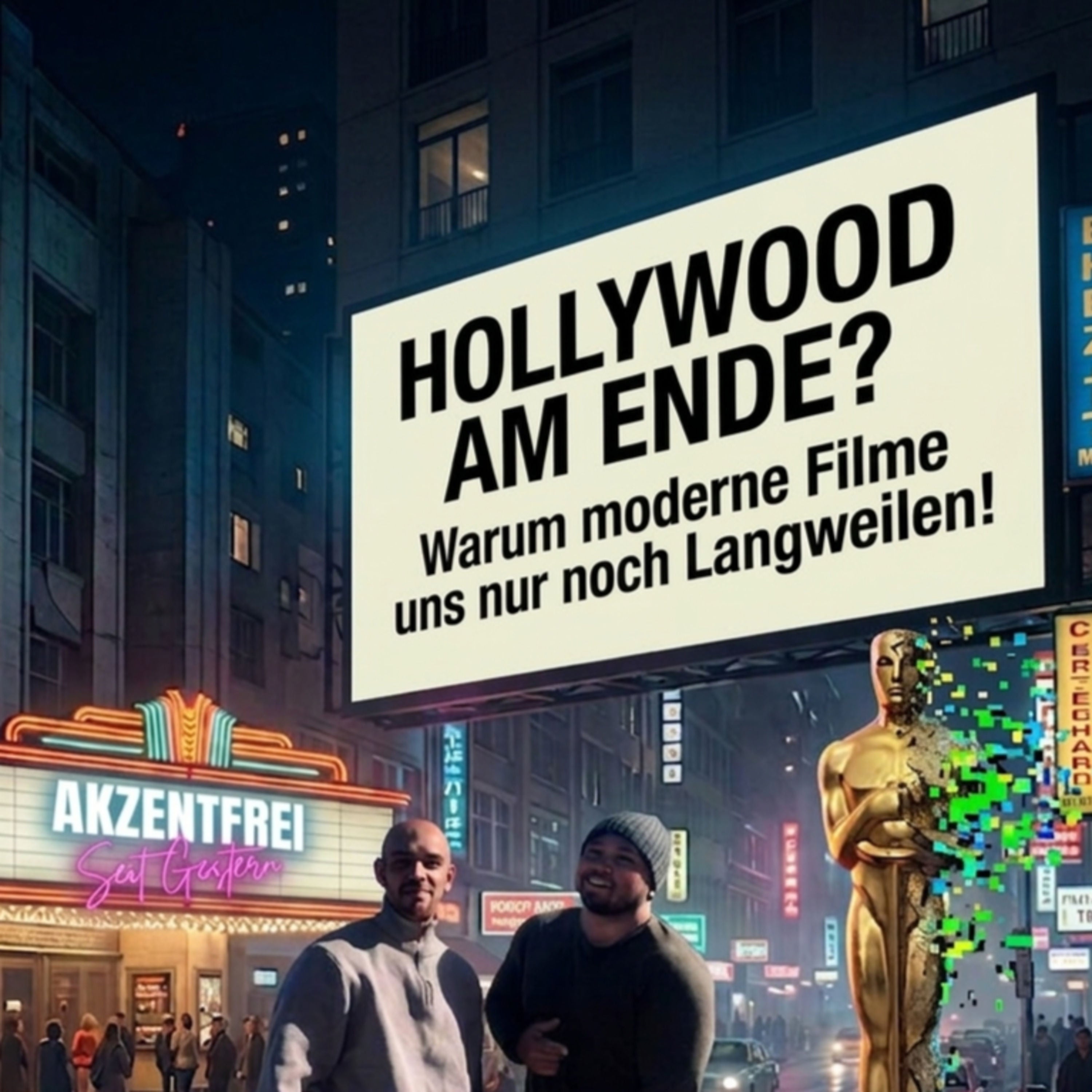 Hollywood am Ende? Warum moderne Filme uns nur noch langweilen! Folge 20