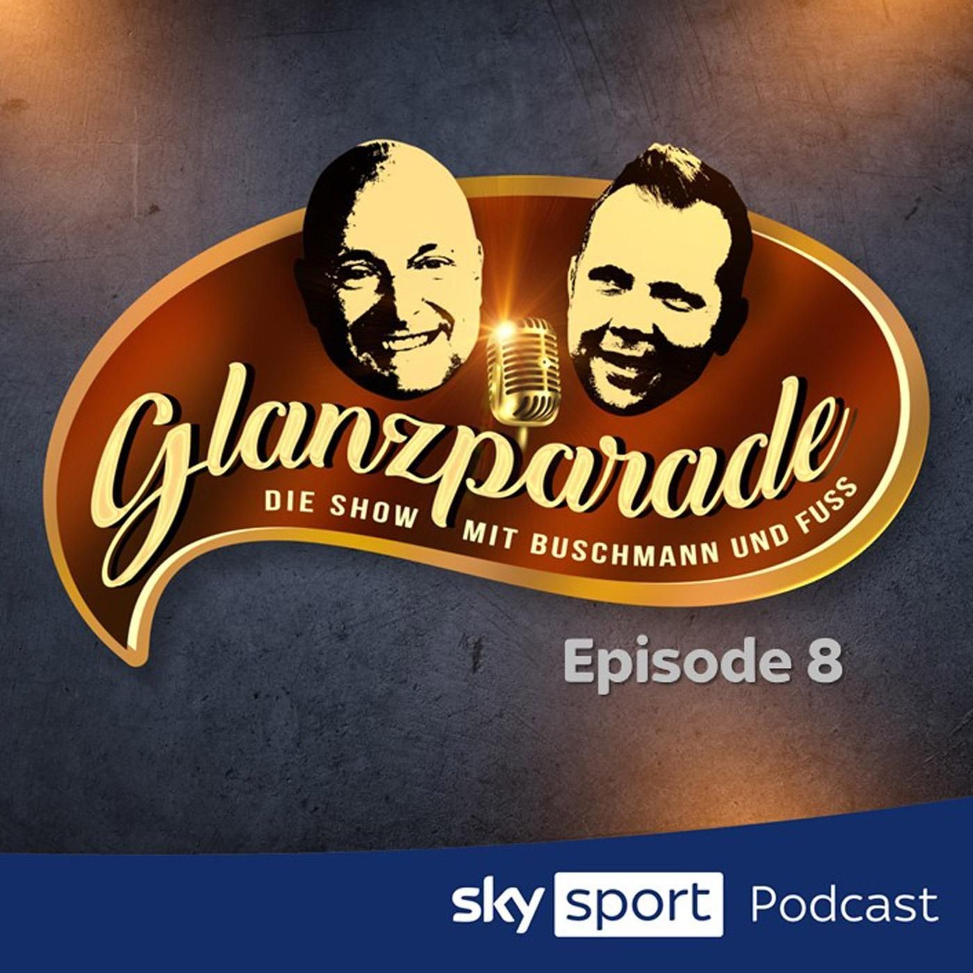 Glanzparade - die Show mit Buschmann und Fuss - Episode 8
