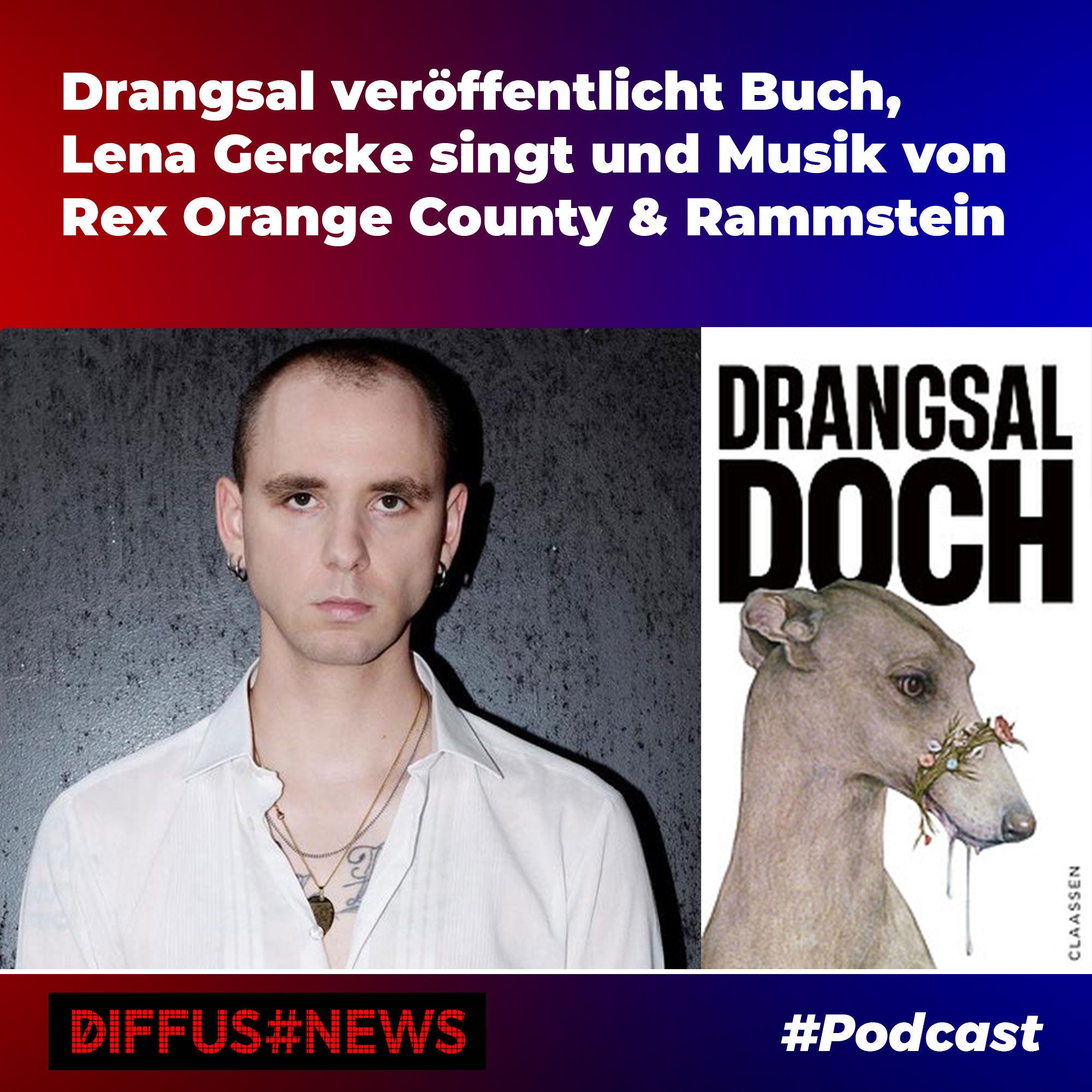 Erstes Buch von Drangsal, Lena Gercke singt und Musik von Rex Orange County & Rammstein