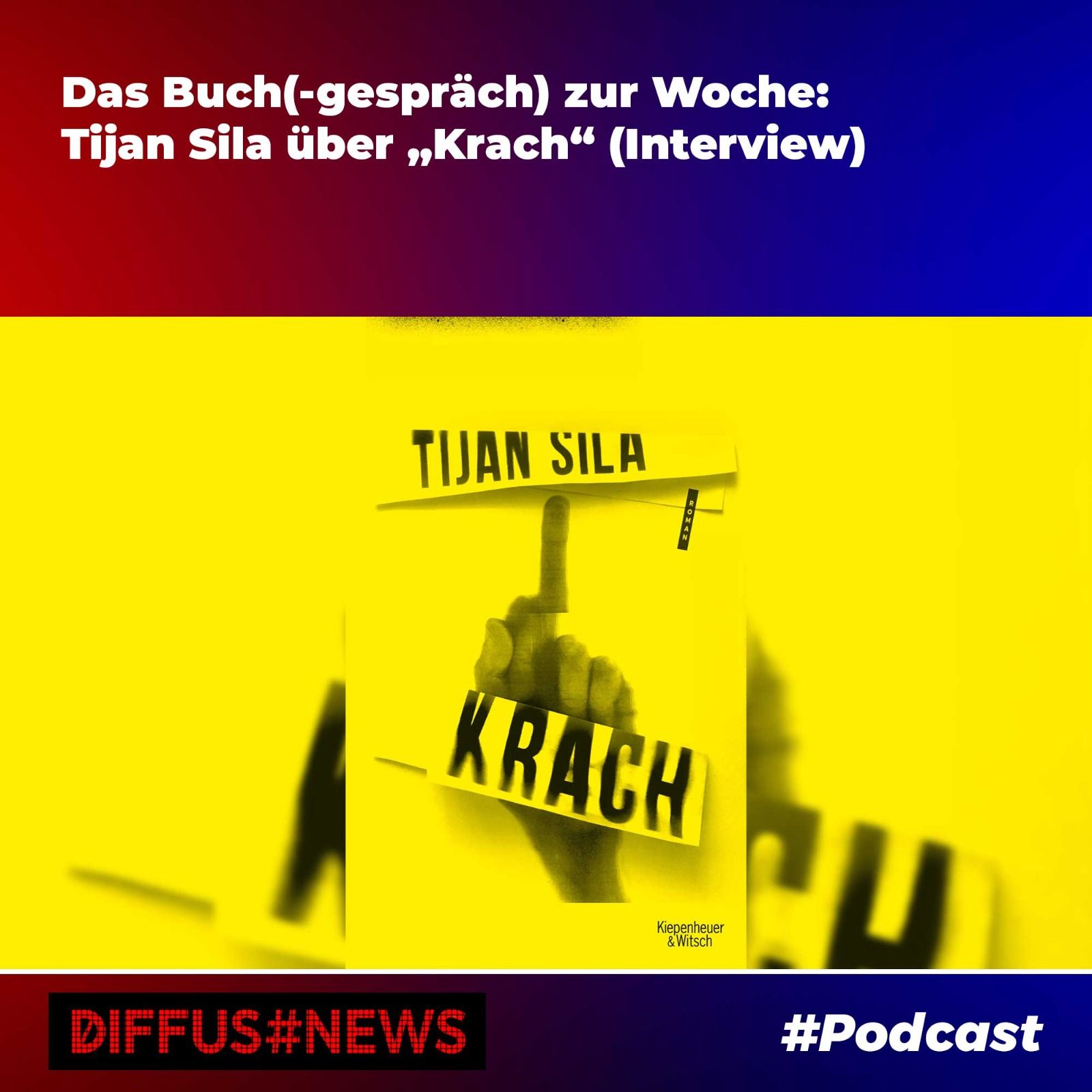 Das Buch(-gespräch) zur Woche: Tijan Sila über „Krach“