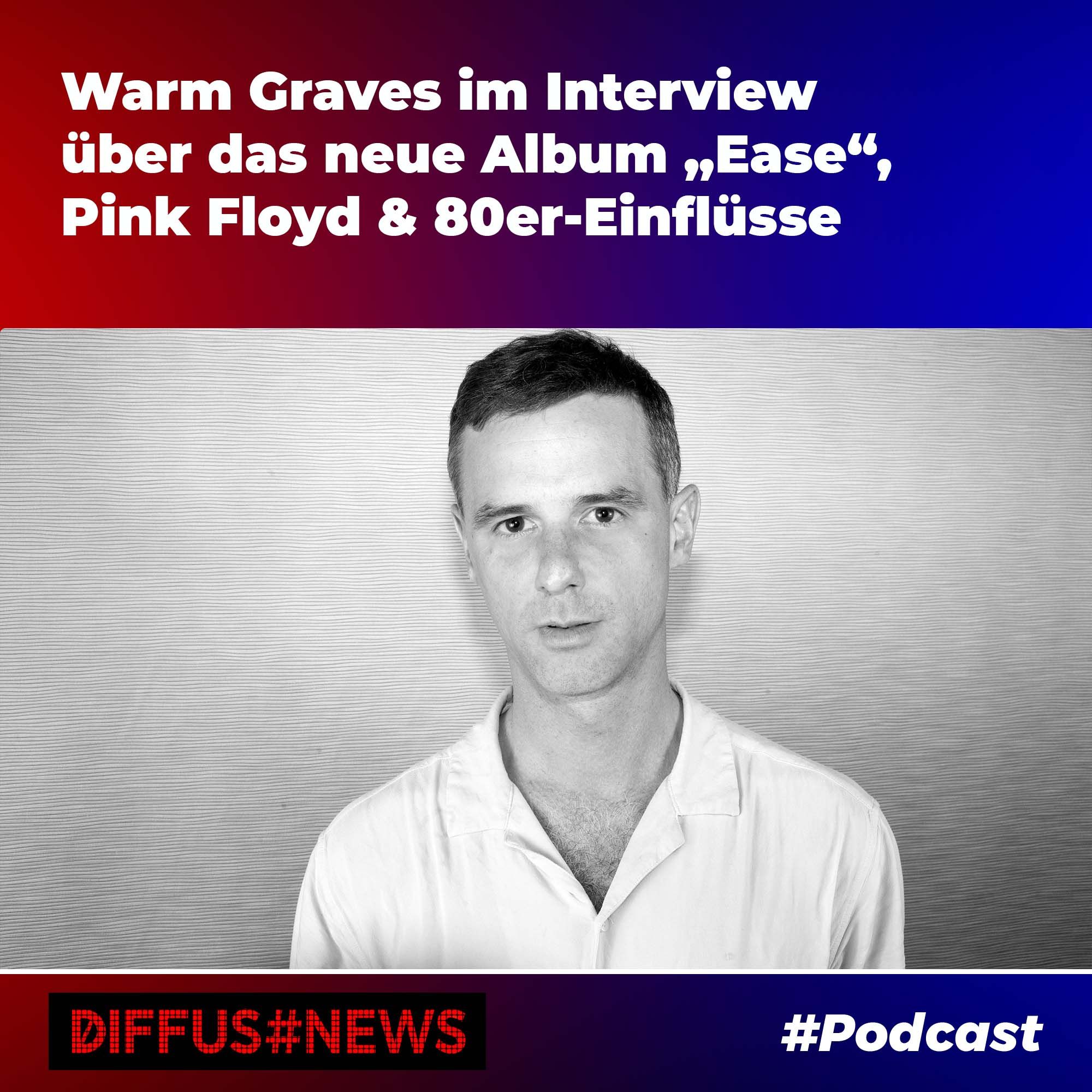 Warm Graves im Interview über das neue Album "Ease", Pink Floyd & 80er-Einflüsse