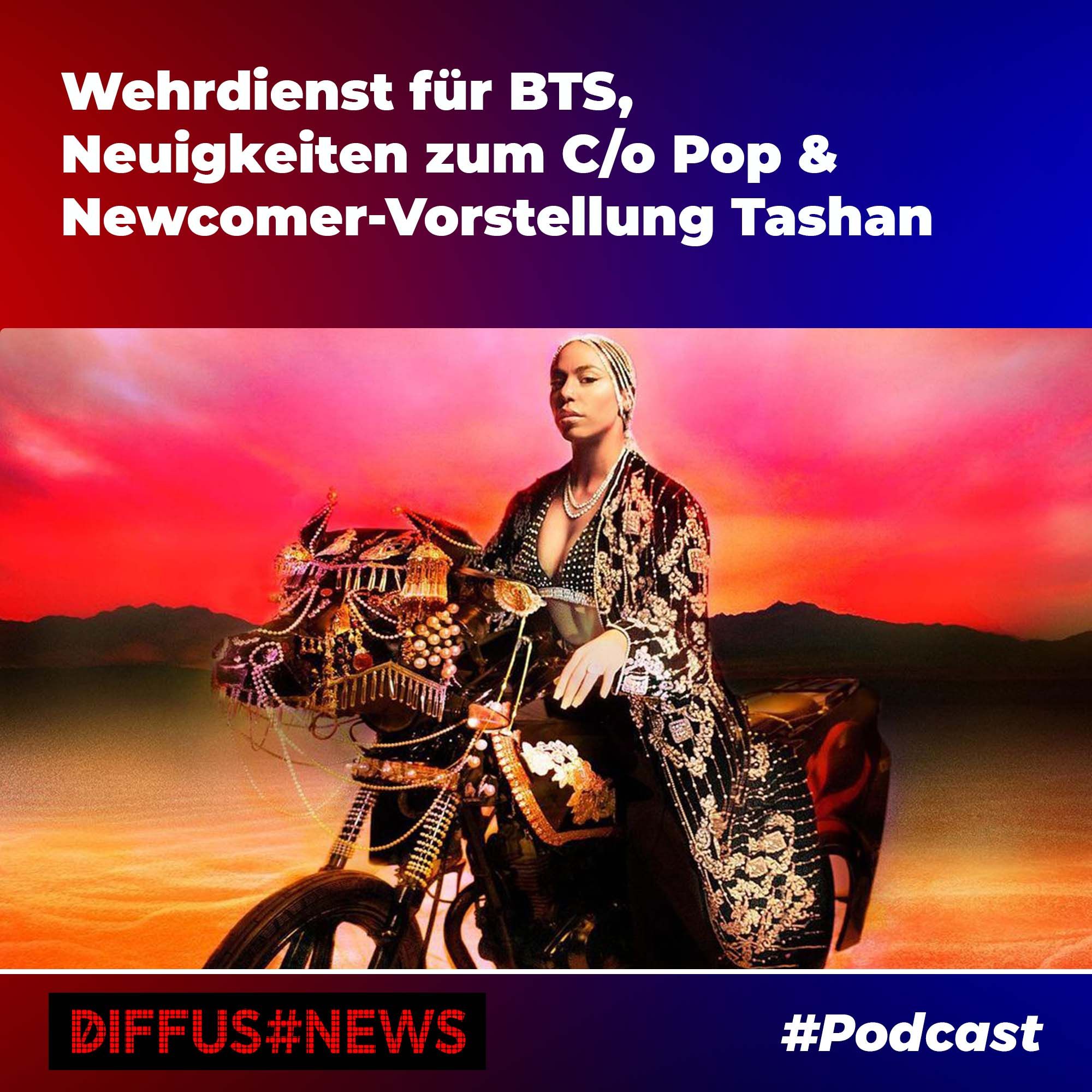 Wehrdienst für BTS, Neuigkeiten zum c/o pop & Newcomer-Vorstellung Tashan