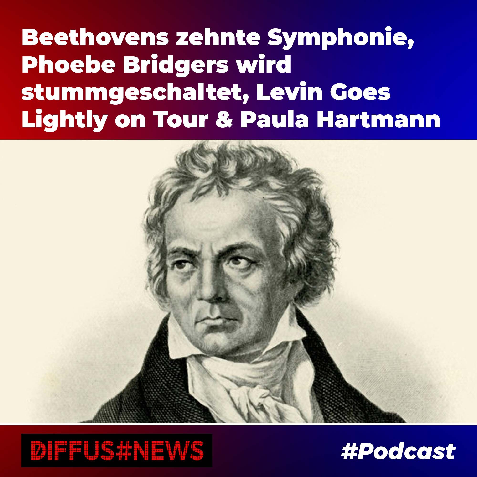 Beethovens zehnte Symphonie, Phoebe Bridgers wird stummgeschaltet, Levin goes lighly on Tour & Paula Hartmann