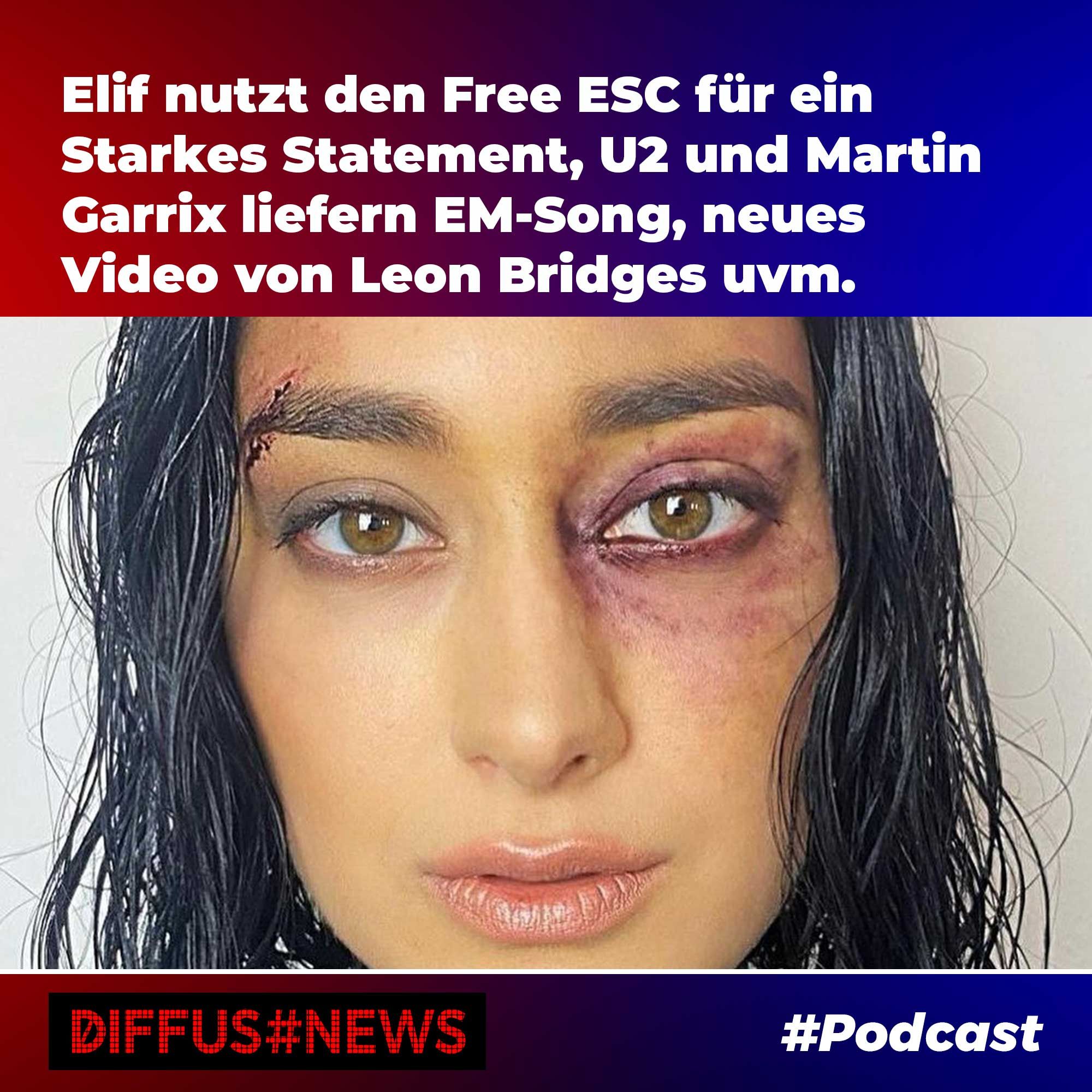 Elif nutzt den Free ESC für ein Statement, U2 und Martin Garrix liefern EM-Song uvm.