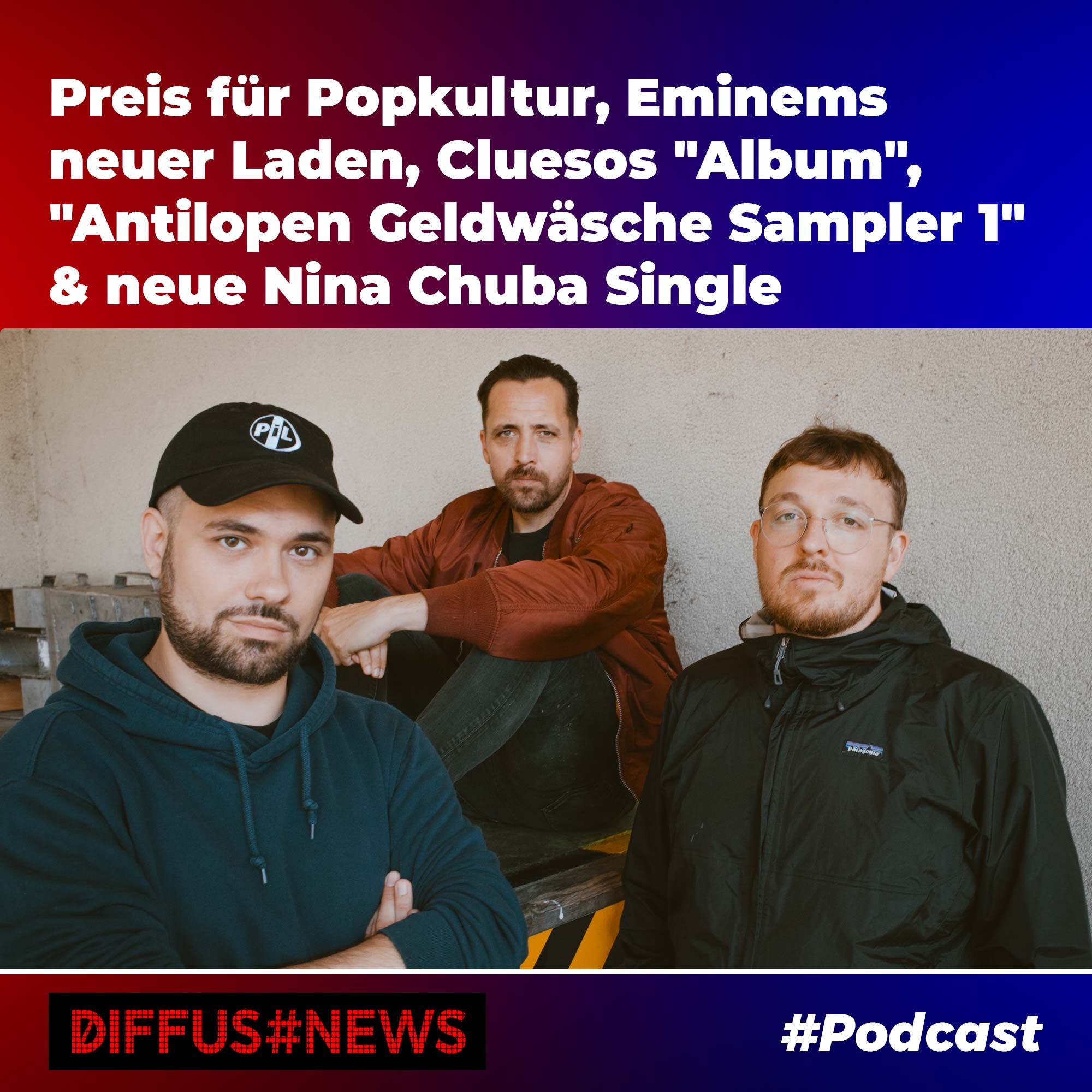 Preis für Popkultur, Eminems neuer Laden, Cluesos "Album", "Antilopen Geldwäsche Sampler 1" & Nina Chuba