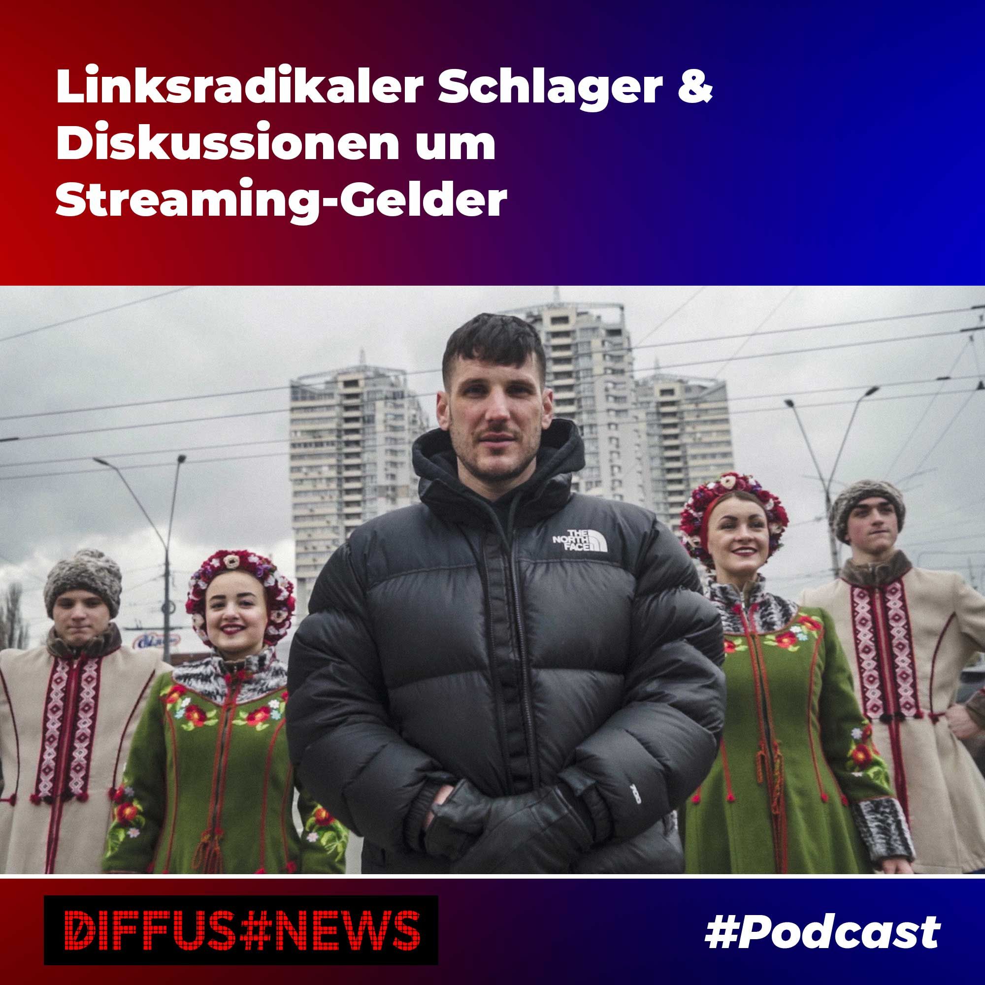Linksradikaler Schlager & Diskussion um Streaming-Gelder
