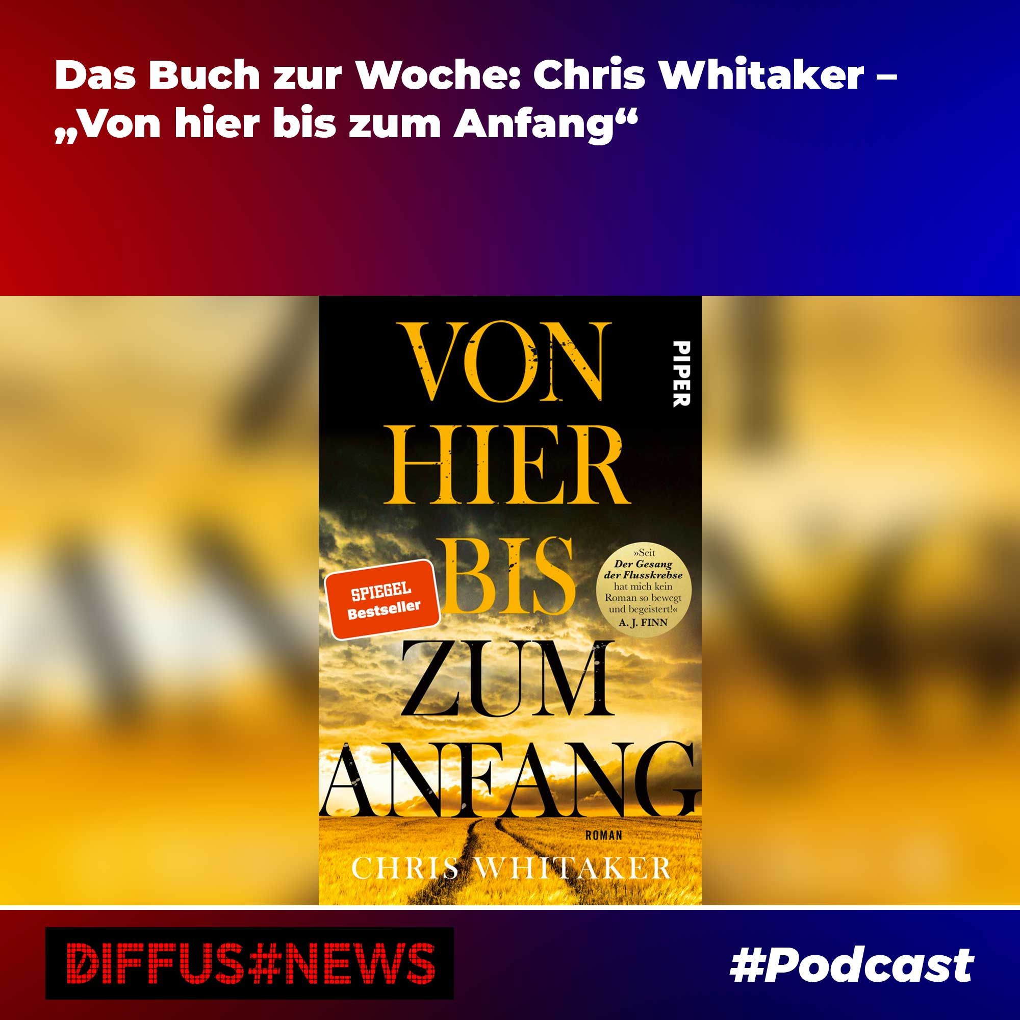 Das Buch zur Woche: Chris Whitaker – „Von hier bis zum Anfang“