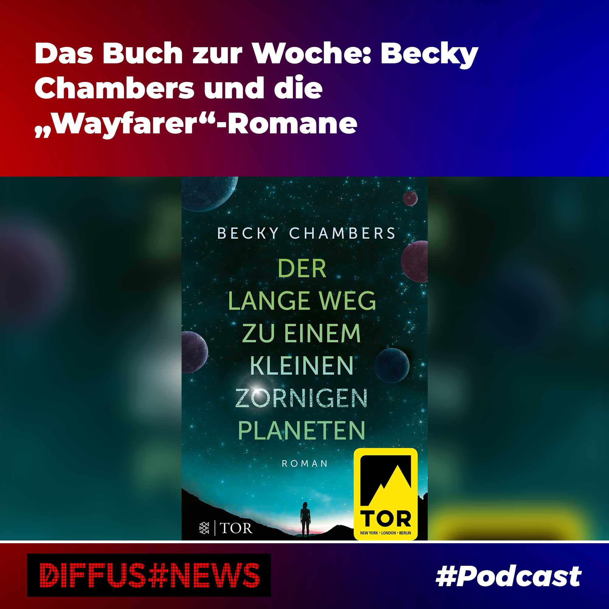 Das Buch zur Woche: Becky Chambers und die „Wayfarer“-Romane