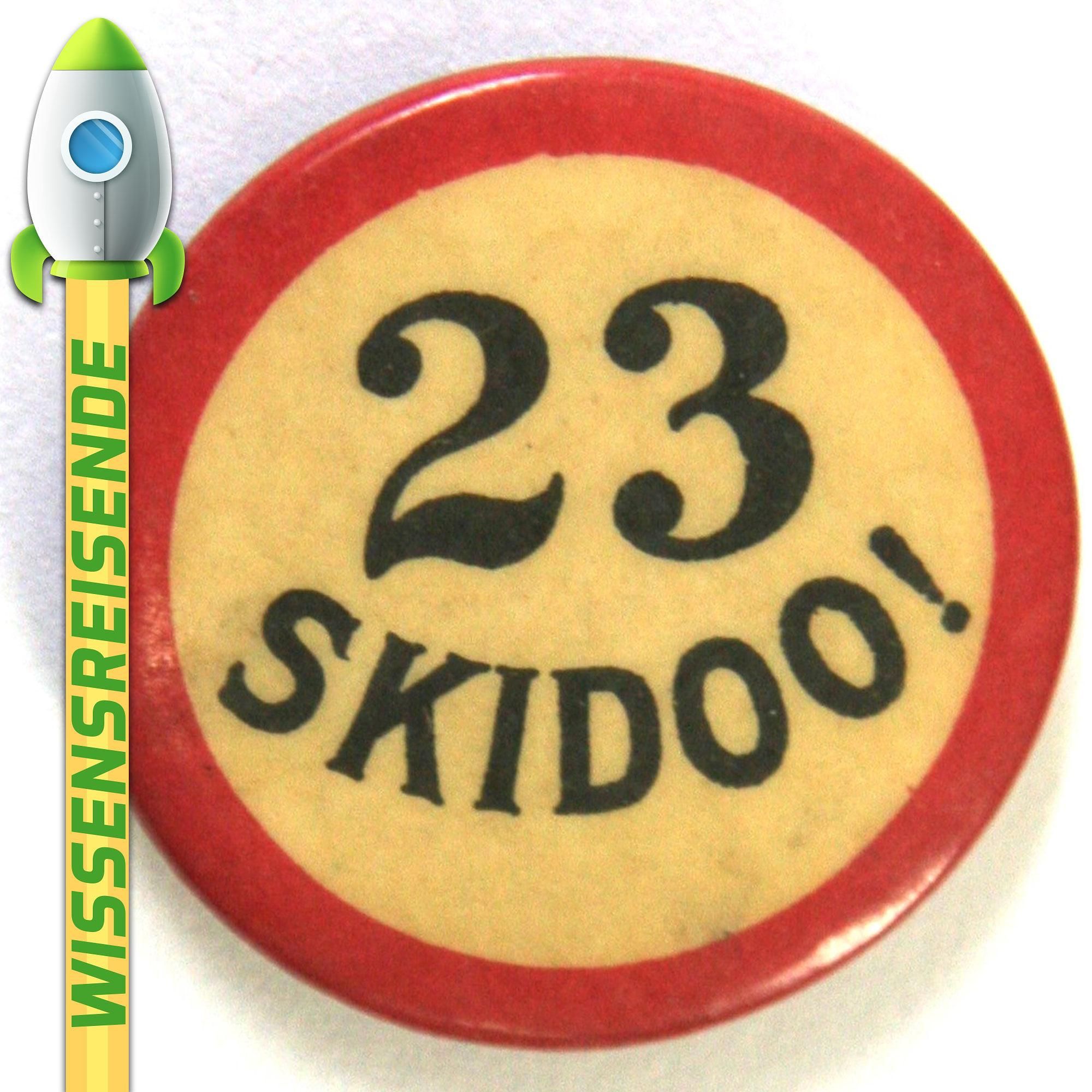 WR009 - 23 Skidoo!