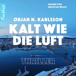 Kalt wie die Luft - Jakob Weber Reihe - Jakob Webers erster Fall, Band 1