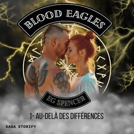 Blood Eagles chapitre 1 : Au–delà des différences