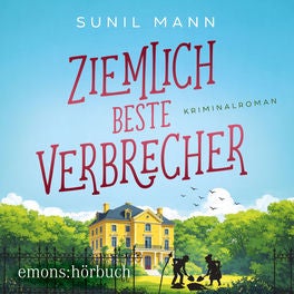 Ziemlich beste Verbrecher - Mistelzweig und Bartók ermitteln, Fall 1