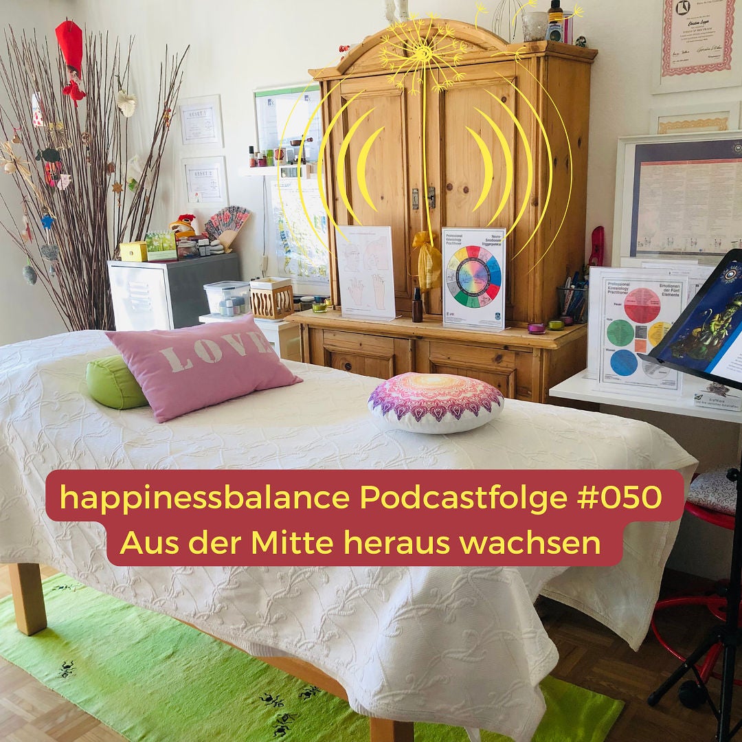 #050 Aus der Mitte heraus wachsen