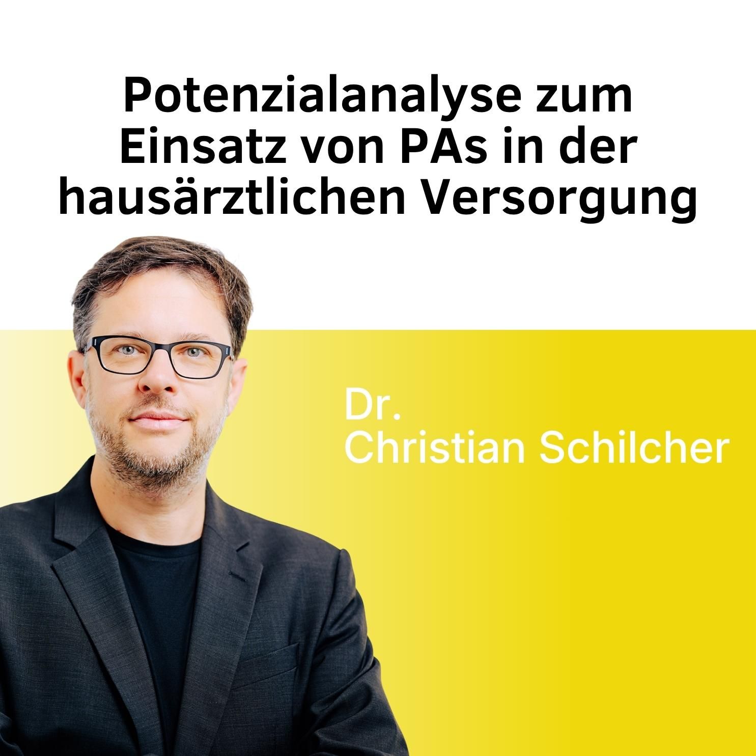 "Potenzialanalyse zum Einsatz von PAs" mit Chrisitian Schilcher