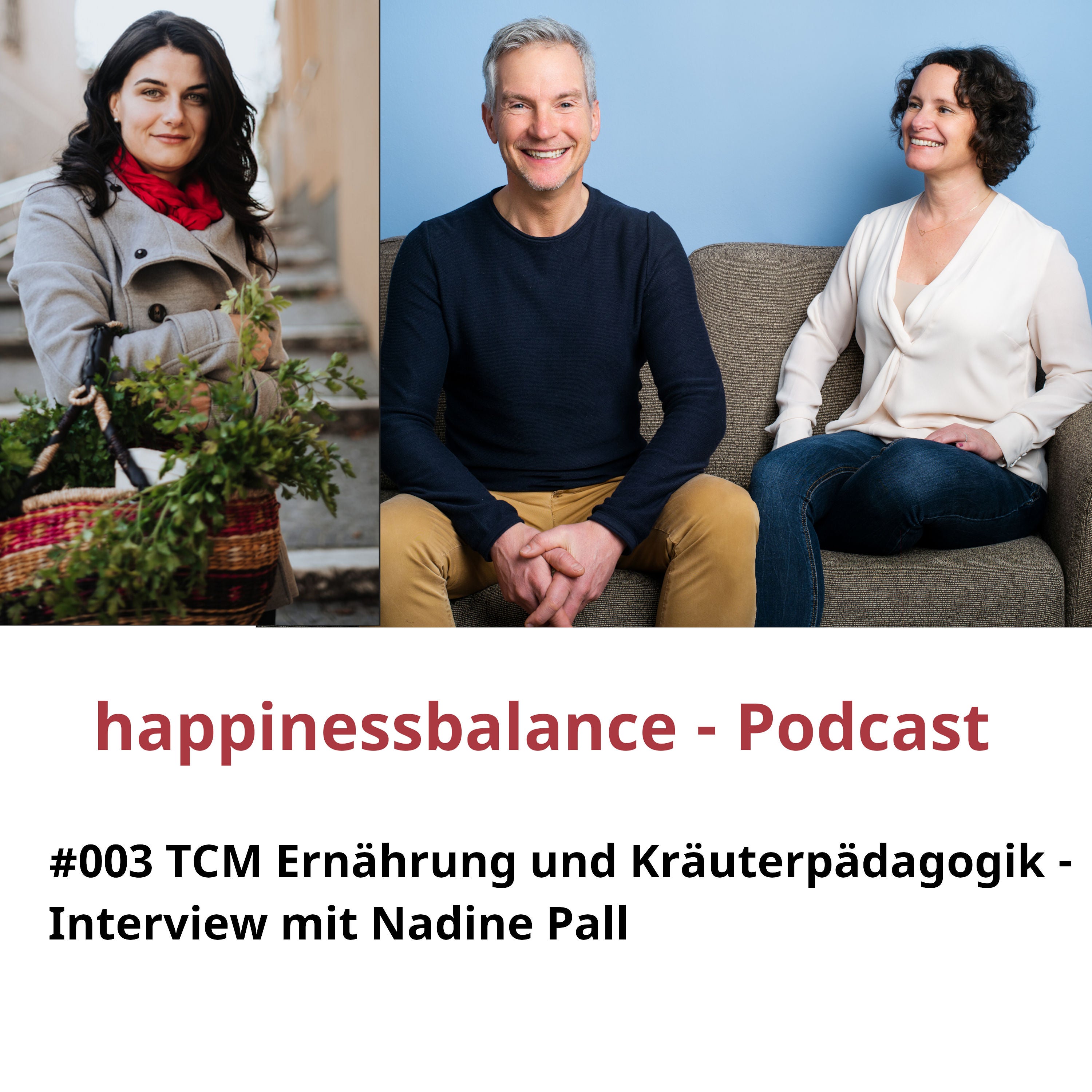 #003 TCM Ernährung und Kräuterpädagogik – Interview mit Nadine Pall