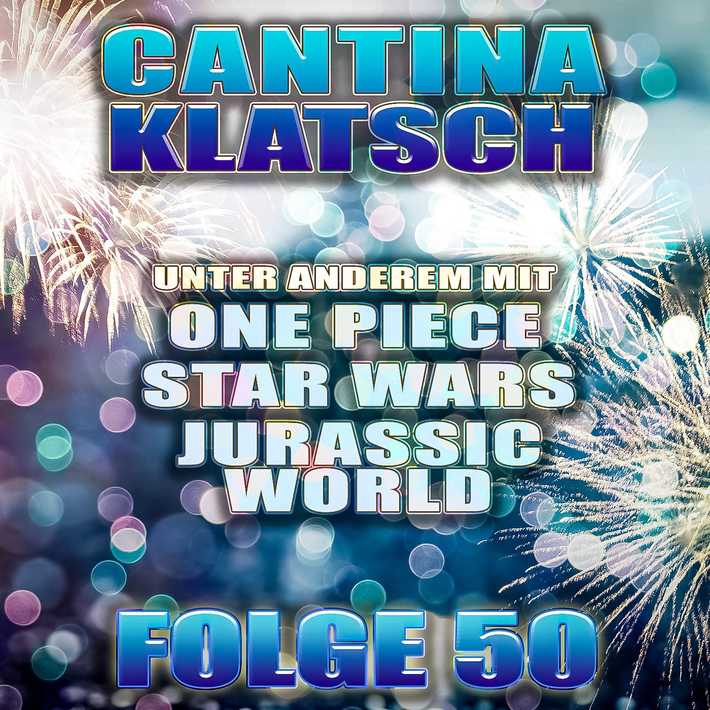 #50 - Setzt die Segel! Kurs auf Folge 50 des Cantina Klatsch