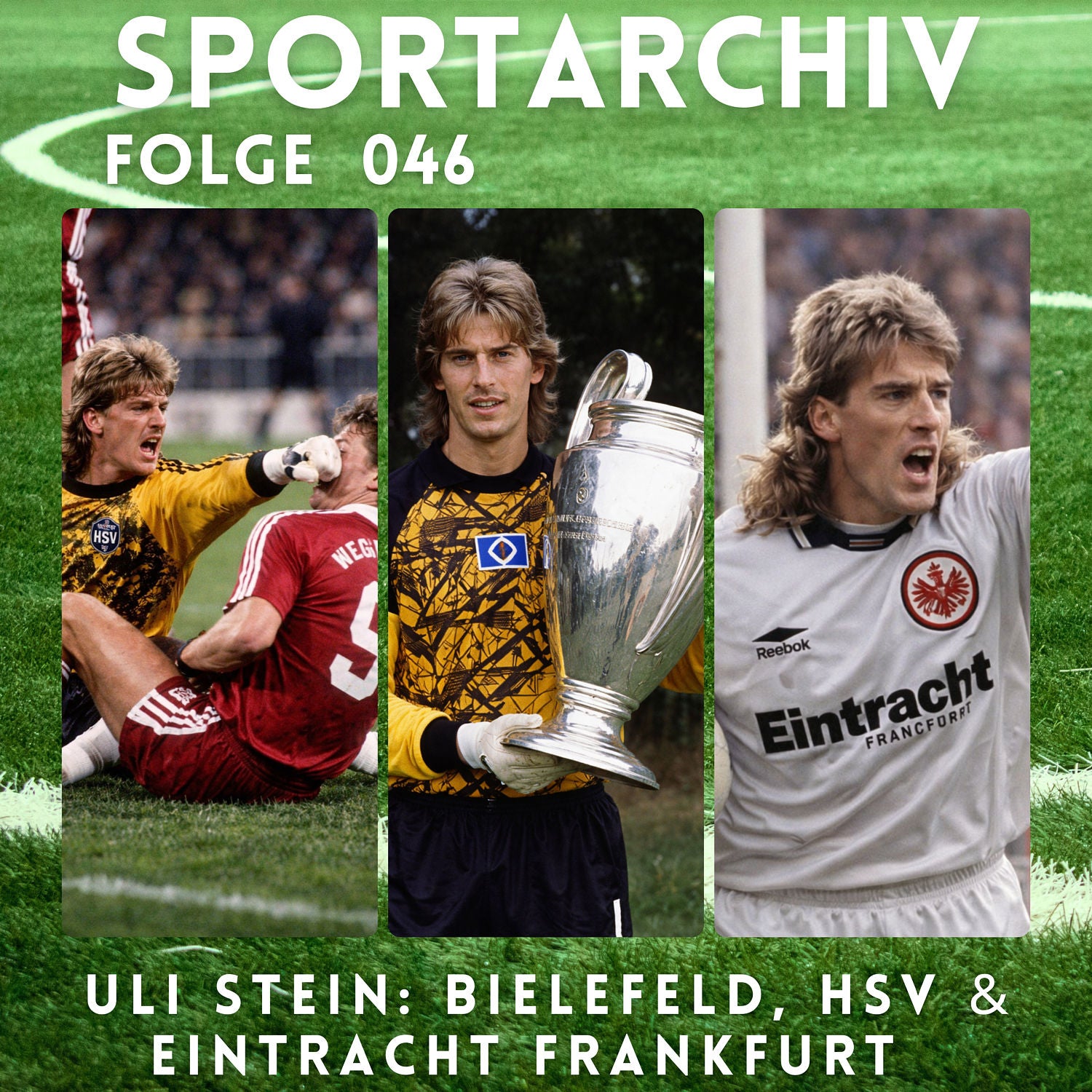 Fussball: Uli Stein: Der Torwart, der alles hielt – außer seinen Mund“: Bundesliga, HSV, Eintracht Frankfurt & die Nationalmannschaft