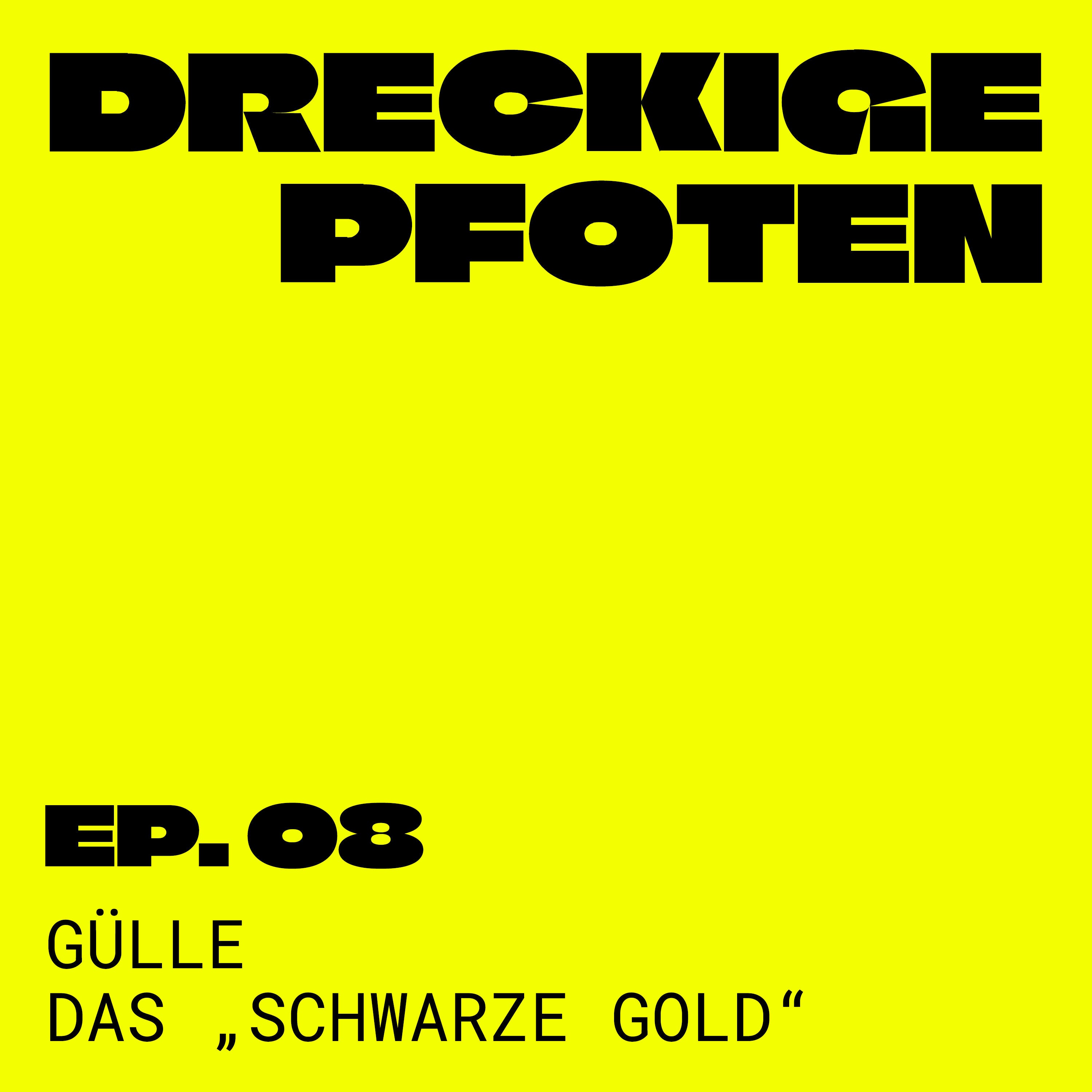 Gülle das „schwarze Gold“