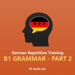 German Repetition Training: B1 Grammar - Part 2