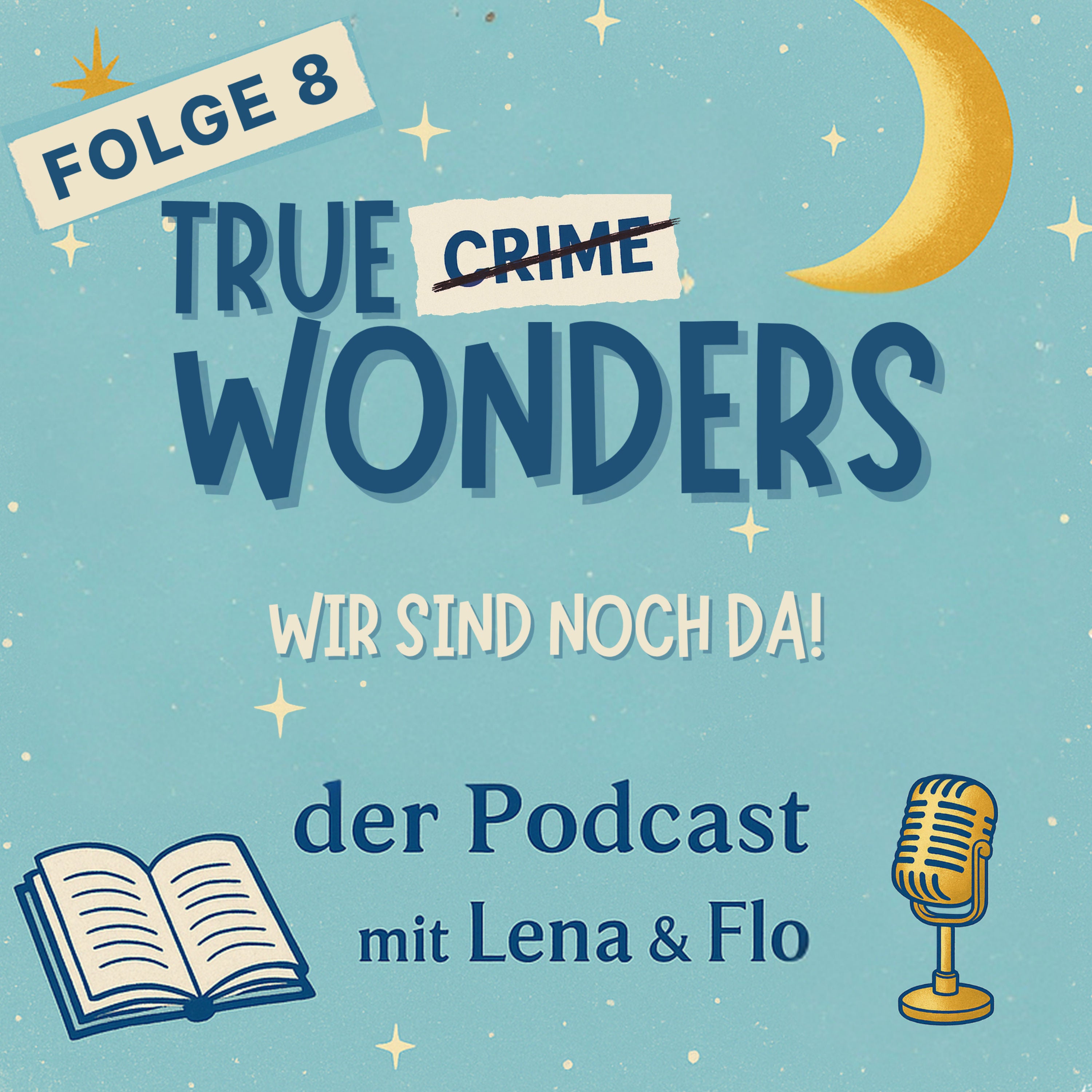#8 – Wir sind noch da!
