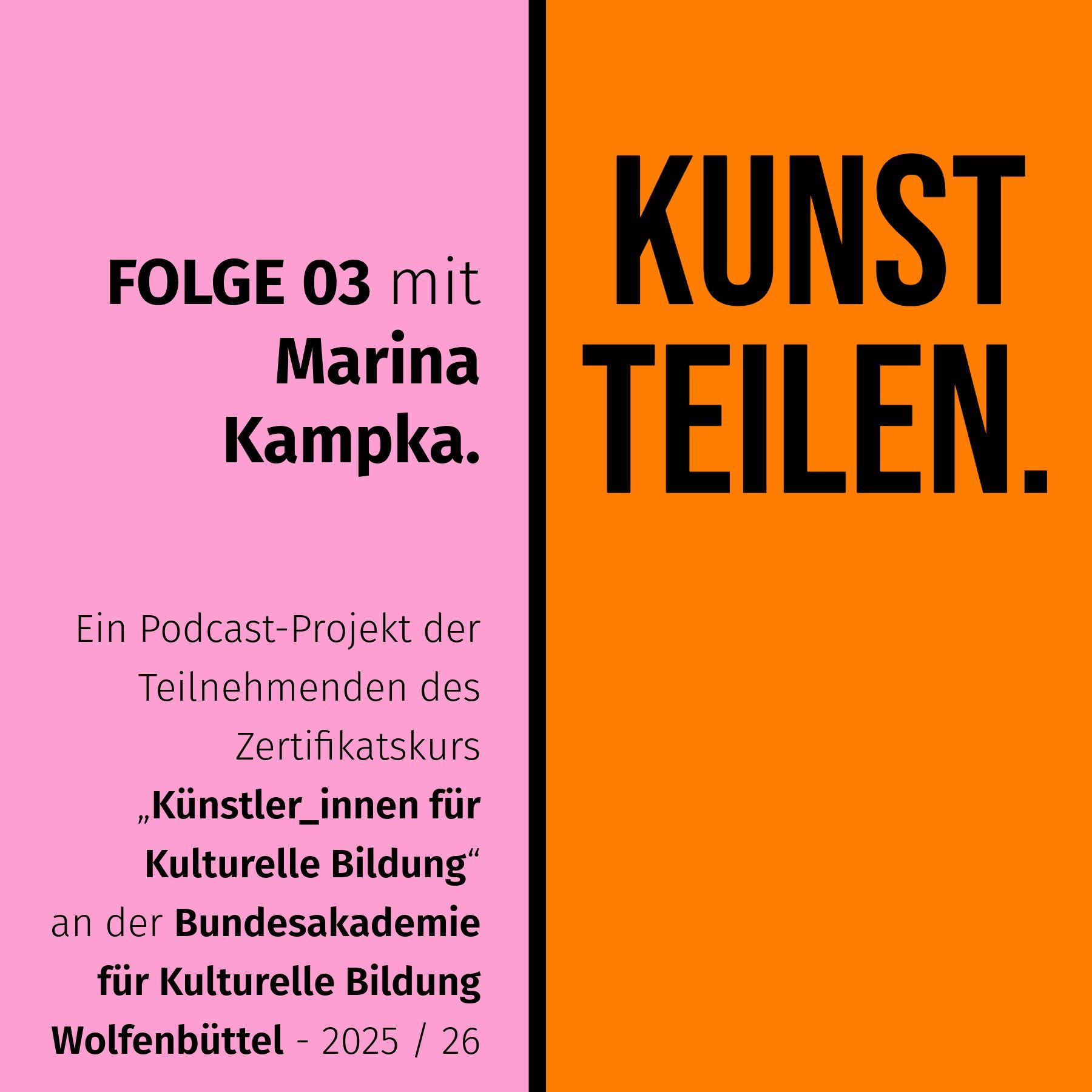 KUNST TEILEN. - Folge 03 mit Marina Kampka.