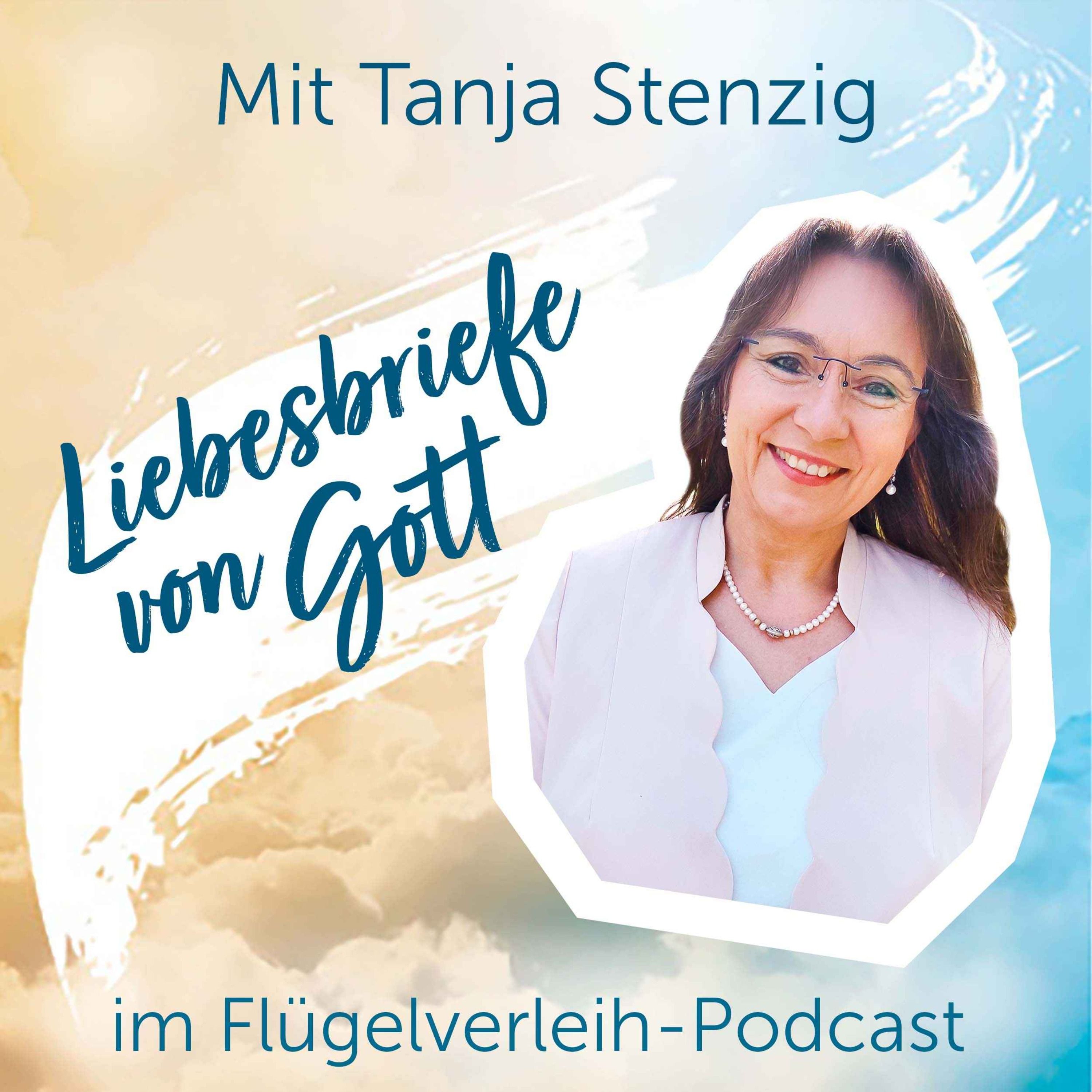 Liebesbriefe von Gott - mit Tanja Stenzig