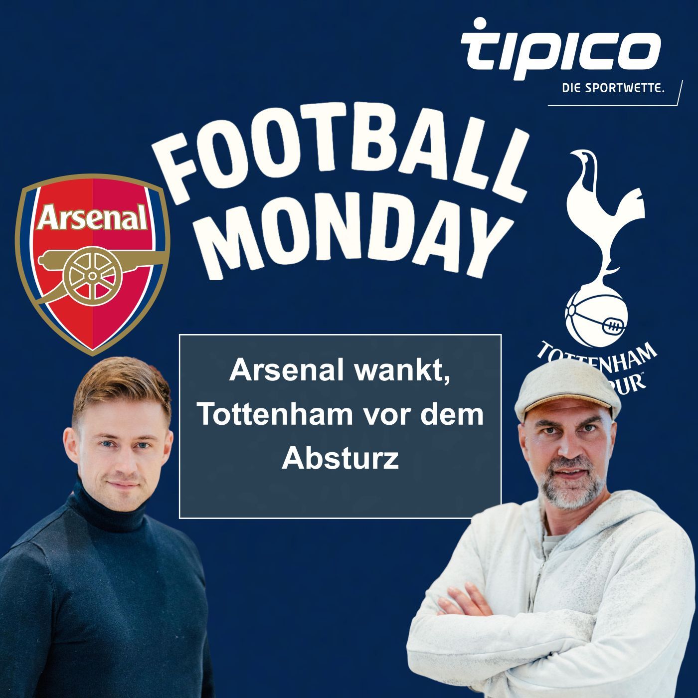 Arsenal wankt, Tottenham vor dem Absturz