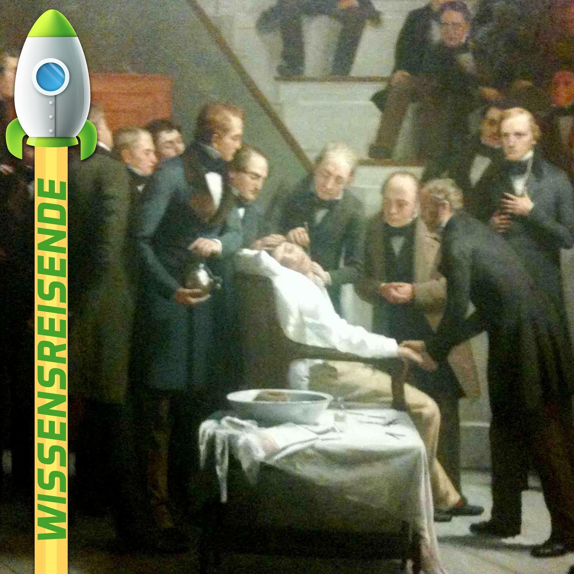 WR024 - Eine kleine Geschichte um die Geburt der Anästhesie