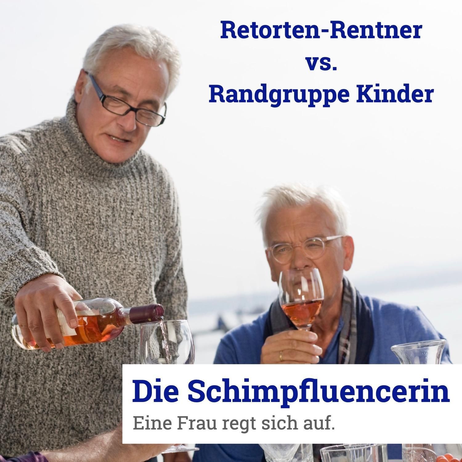 062: Retorten-Rentner vs. Randgruppe Kinder