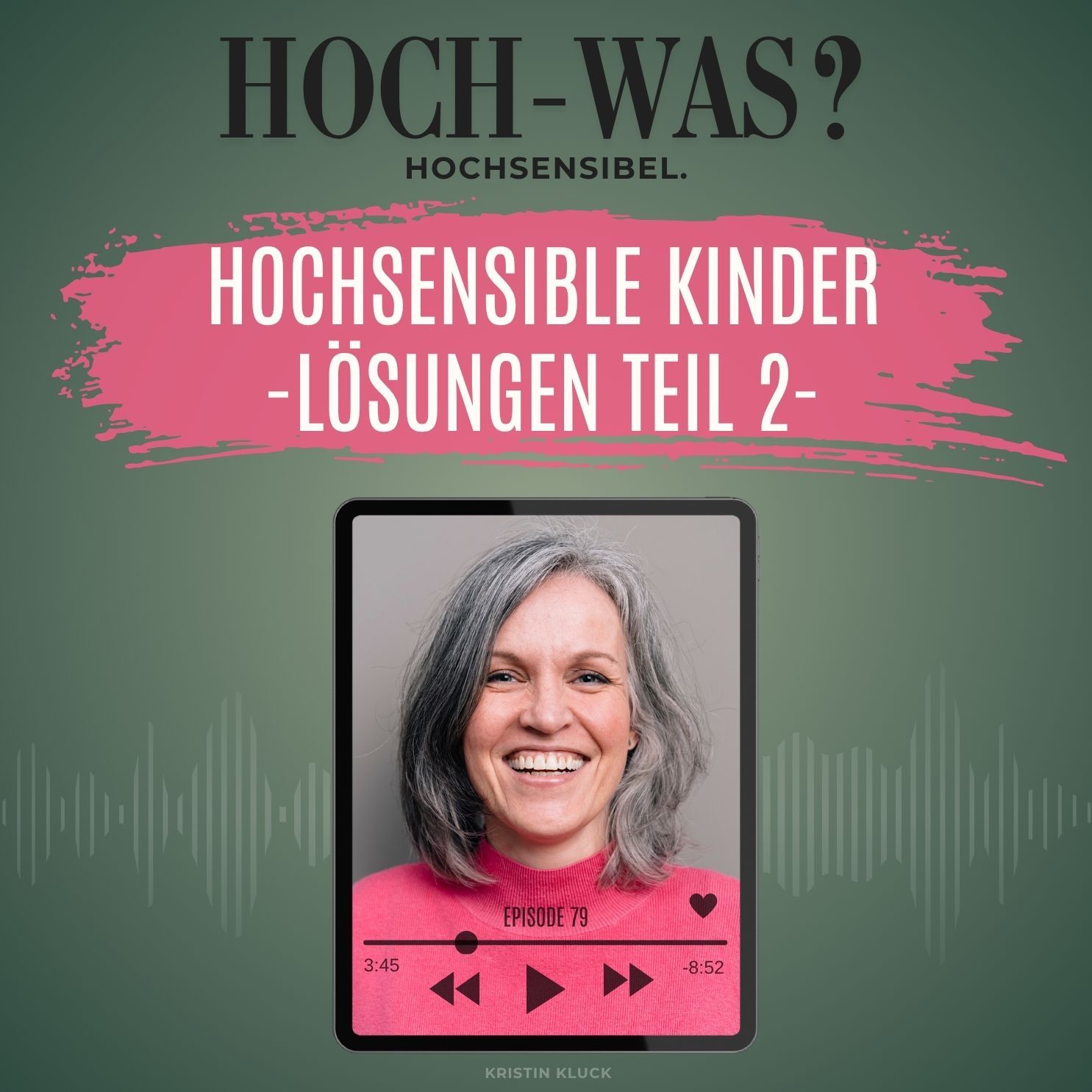 Hochsensible Kinder. | Lösungsansätze Teil 2
