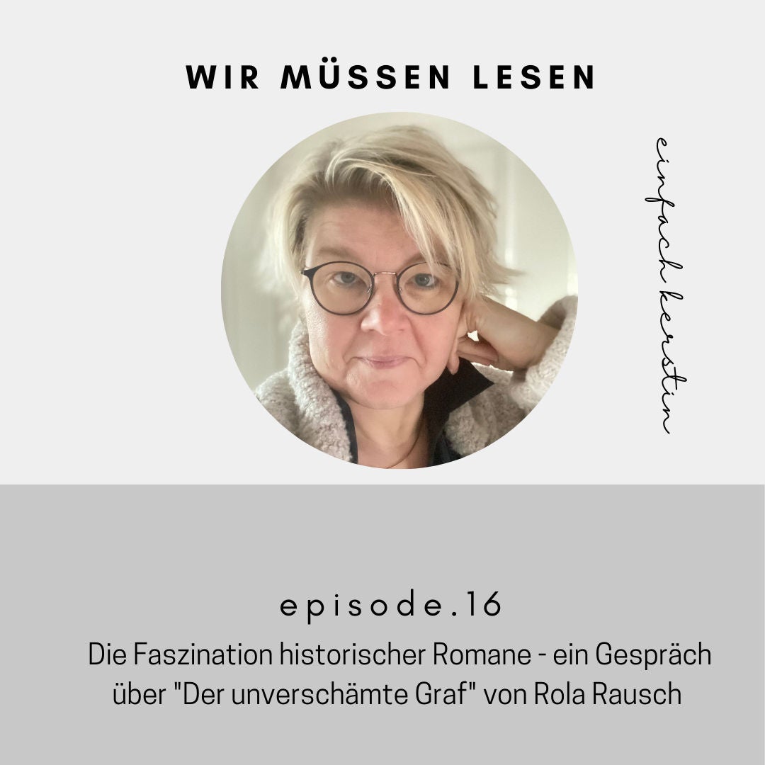 Die Faszination historischer Romane - ein Gespräch über "Der unverschämte Graf" von Rola Rausch