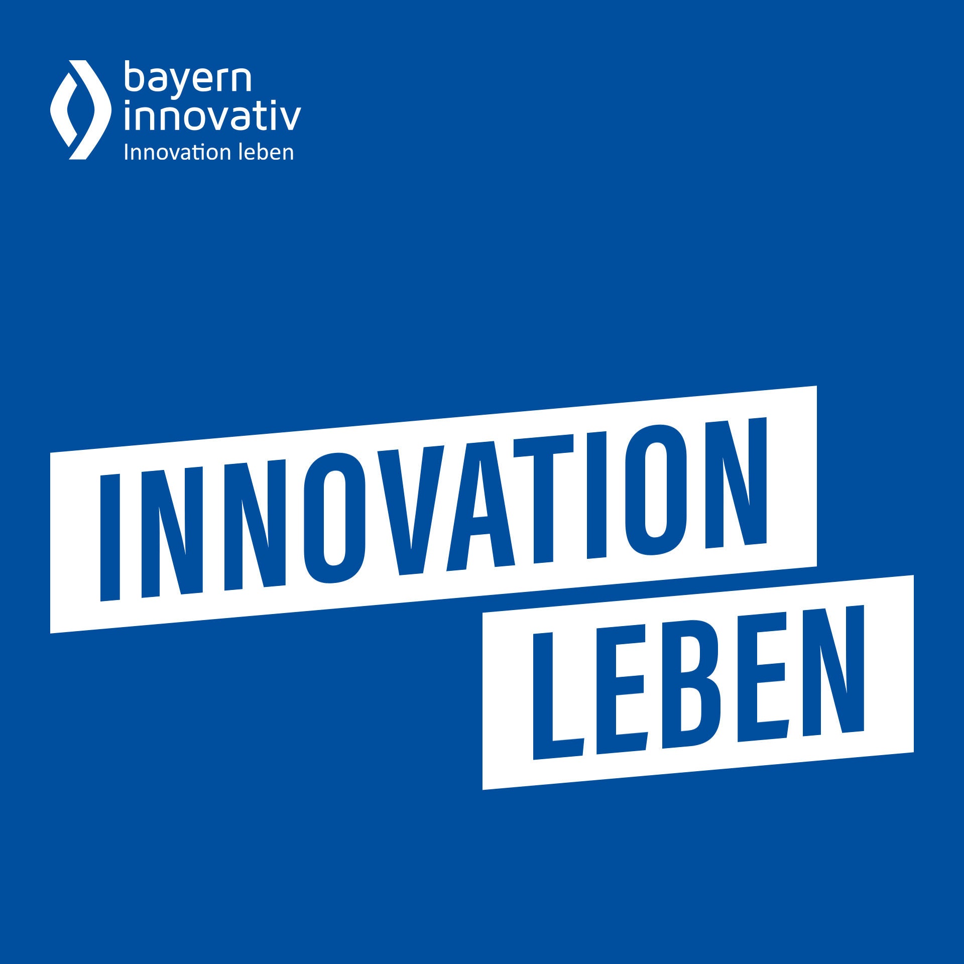 Innovation Leben – Der Zukunftspodcast von Bayern Innovativ