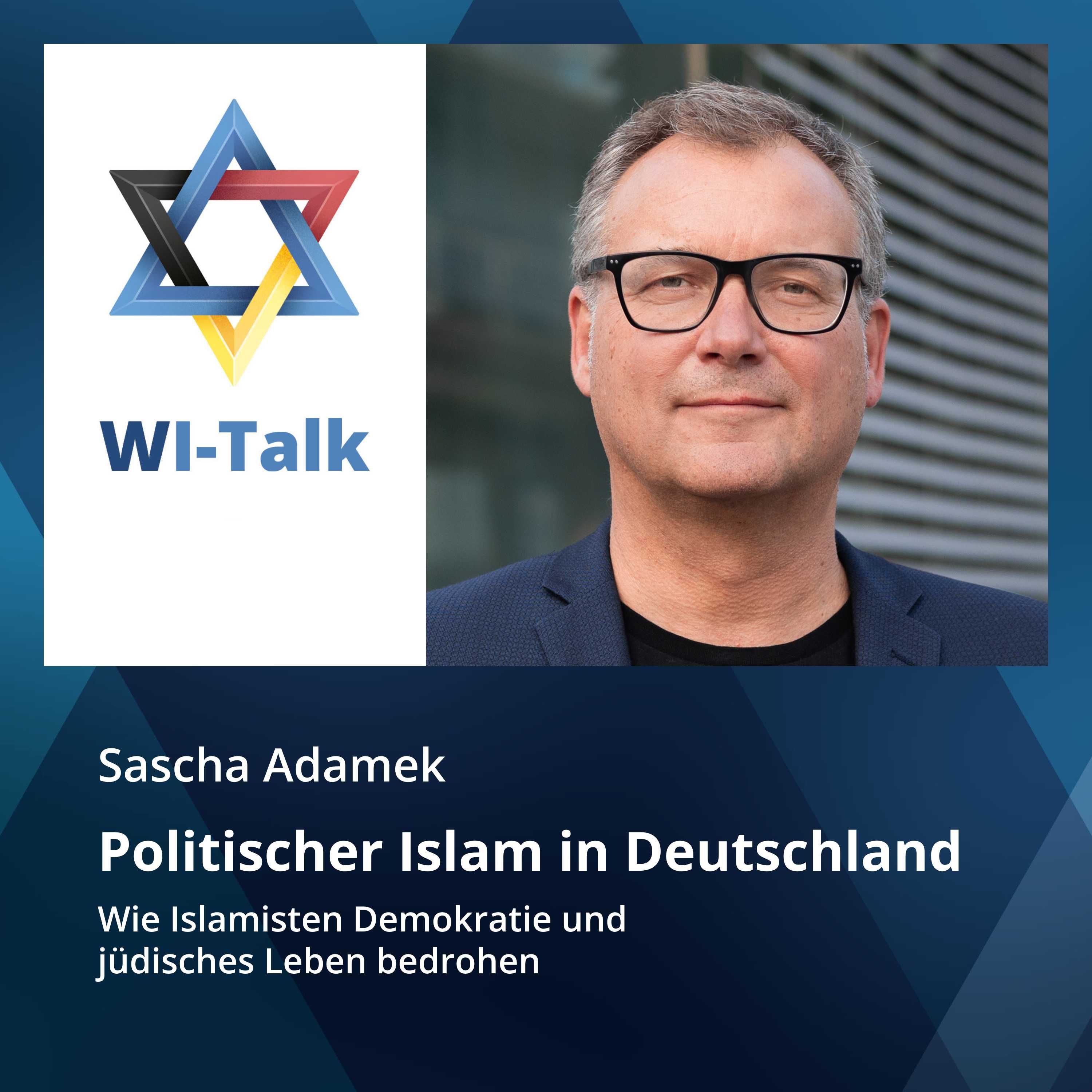 Sascha Adamek: Politischer Islam in Deutschland. Wie Islamisten Demokratie und jüdisches Leben bedrohen