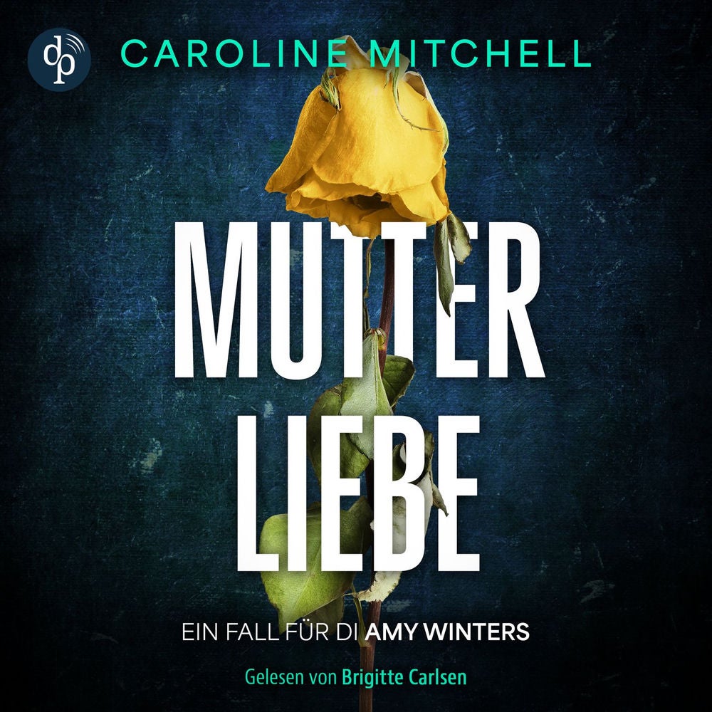 Mutterliebe | Sie jagt Killer - und ist die Tochter einer Serienmörderin - Ein Fall für DI Amy Winters, Band 1