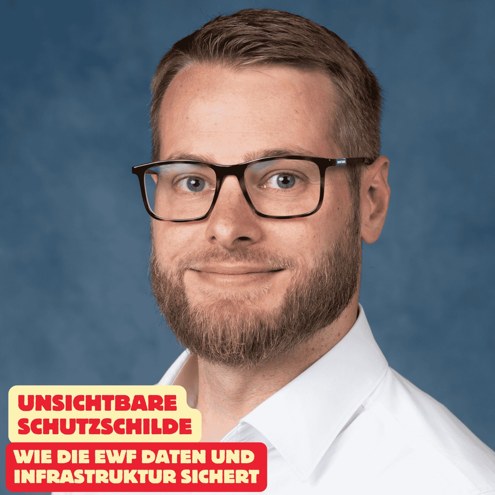 Folge 212: Unsichtbare Schutzschilde - Wie die EWF Daten und Infrastruktur sichert