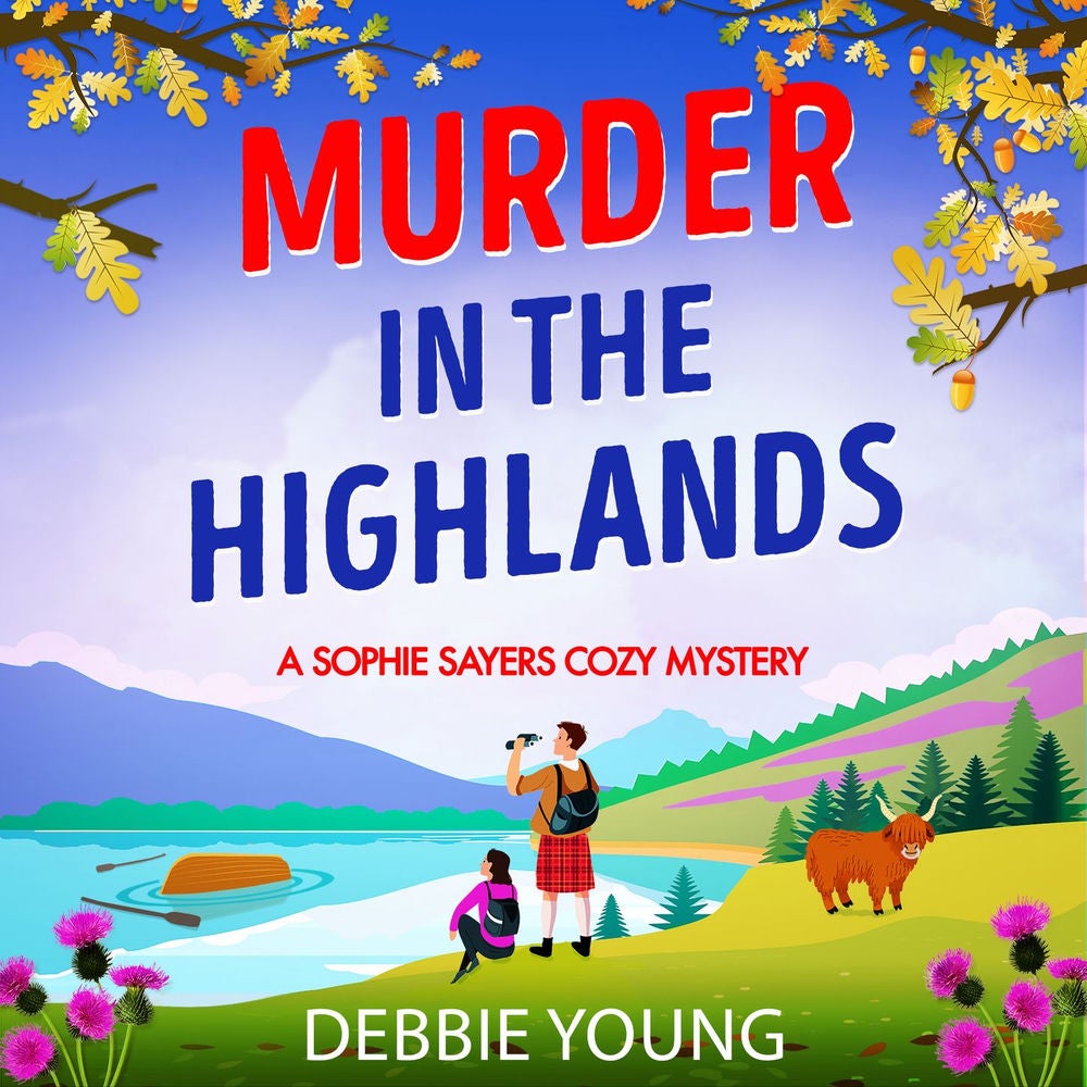 Murder in the Highlands - A Sophie Sayers Cozy Mystery, Book 8