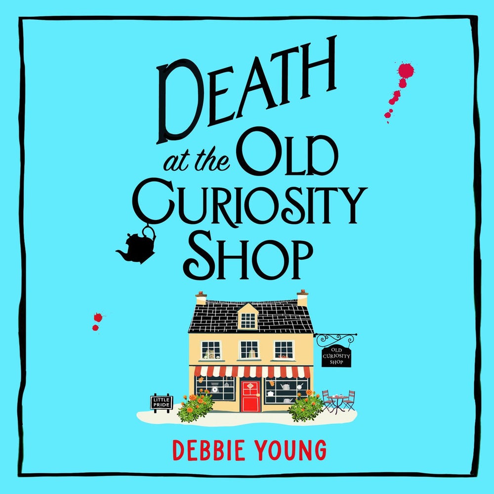 Death at the Old Curiosity Shop - Start a BRAND NEW page-turning cosy mystery series from Debbie Young for 2024