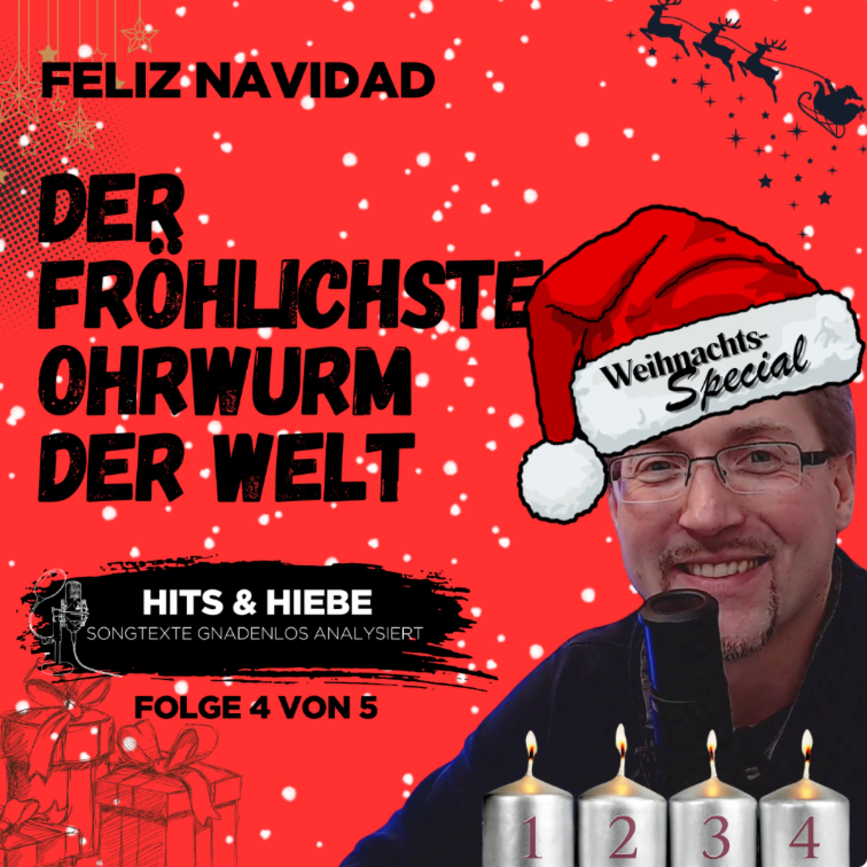 Feliz Navidad - Der fröhlichste Ohrwurm der Welt (Weihnachtsspecial 4.Advent - Folge 4 von 5)