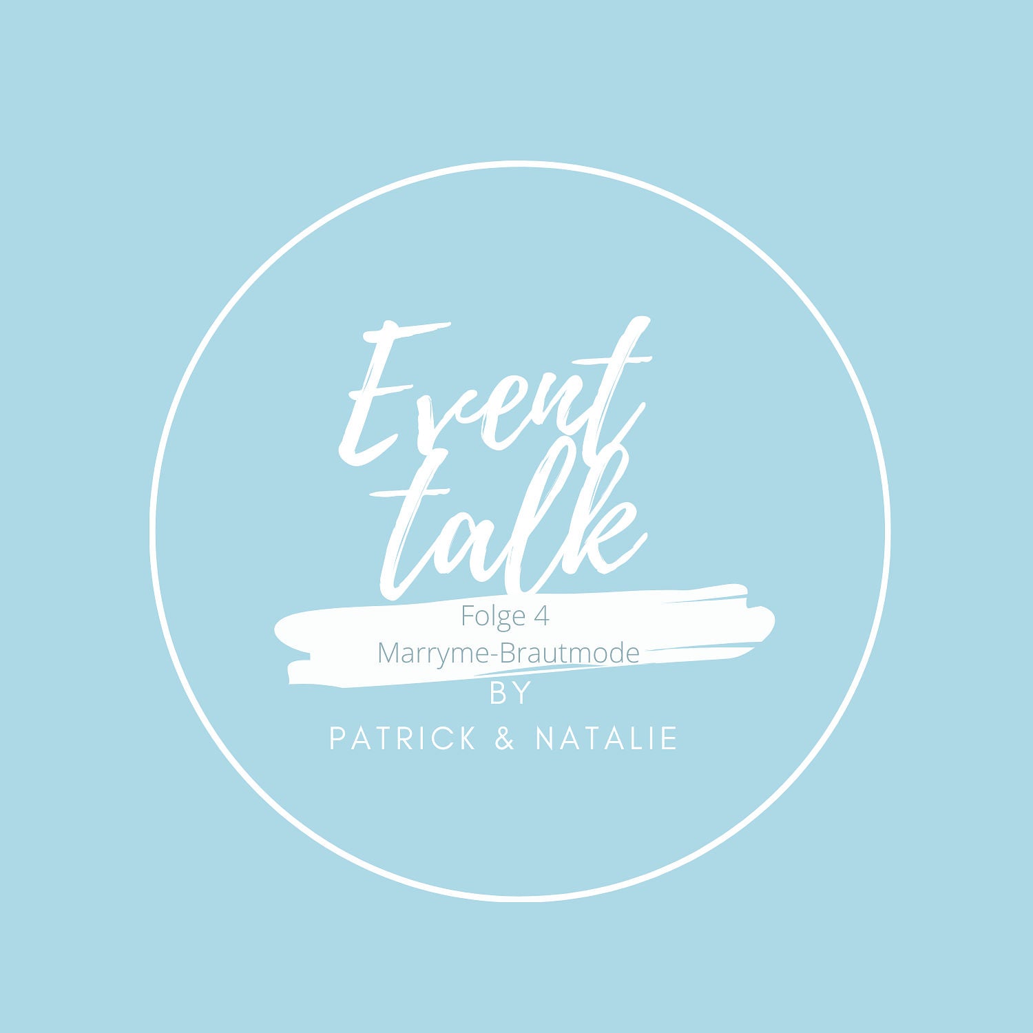 Event Talk by Patrick & Natalie Folge 4 Marry Me mit Mirja