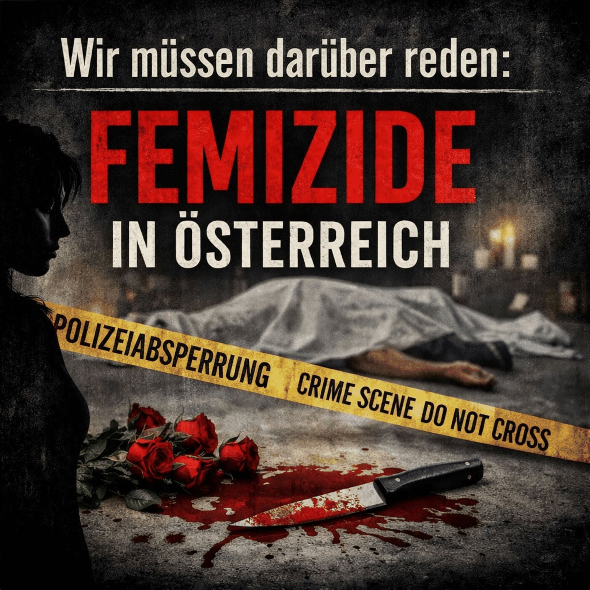 Wir müssen darüber reden: Femizide in Österreich
