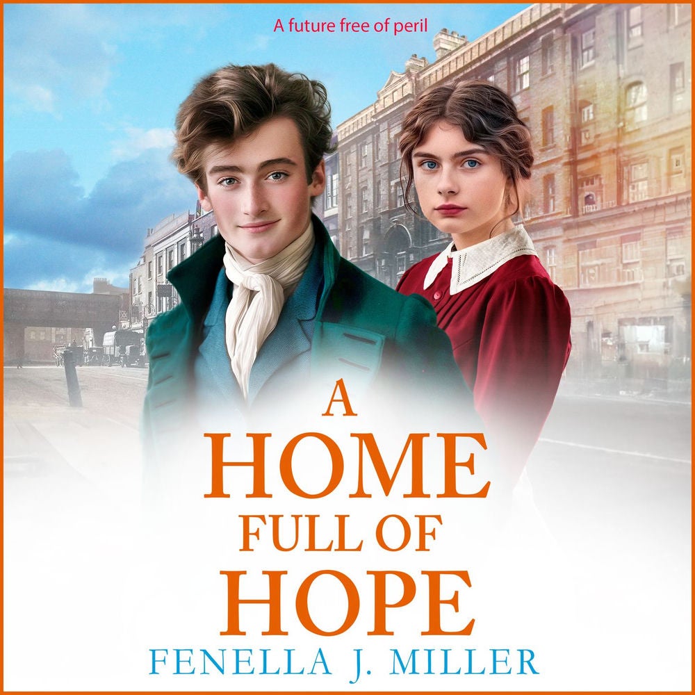 Home Full of Hope - An emotional historical saga series from Fenella J Miller for 2024